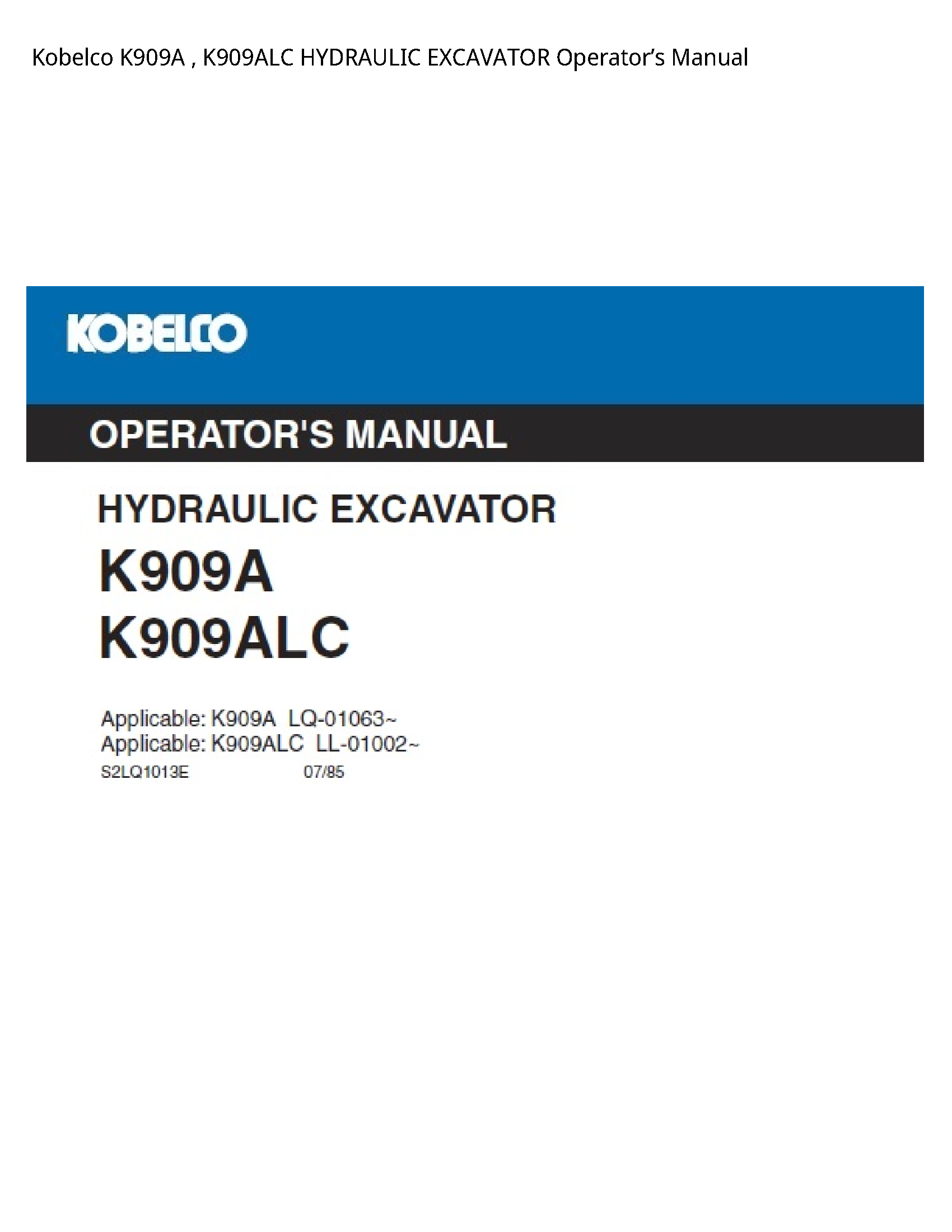 Kobelco K909A   K909ALC HYDRAULIC EXCAVATOR OperatorвЂ™s Manual