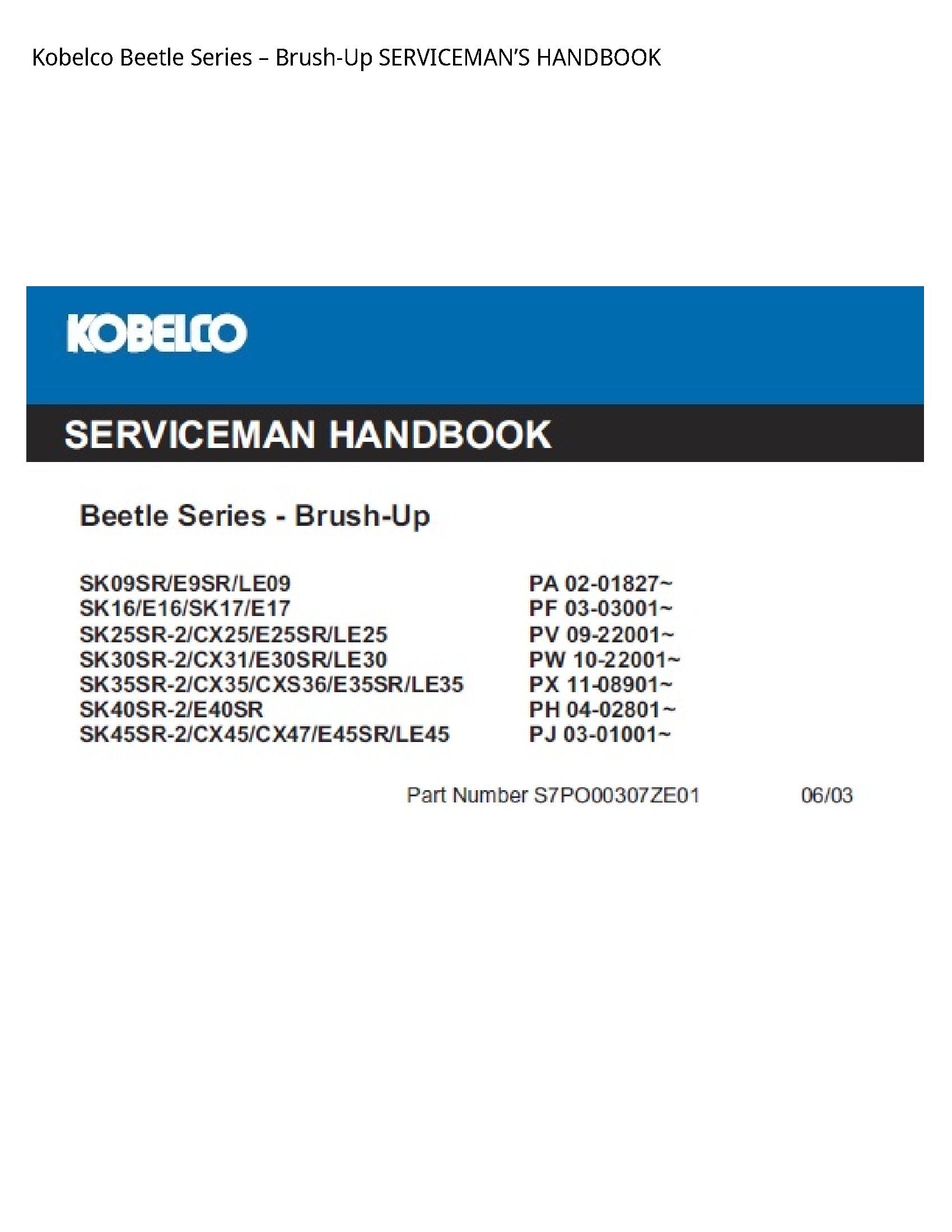 Kobelco Beetle Series вЂ“ Brush-Up SERVICEMANвЂ™S HANDBOOK