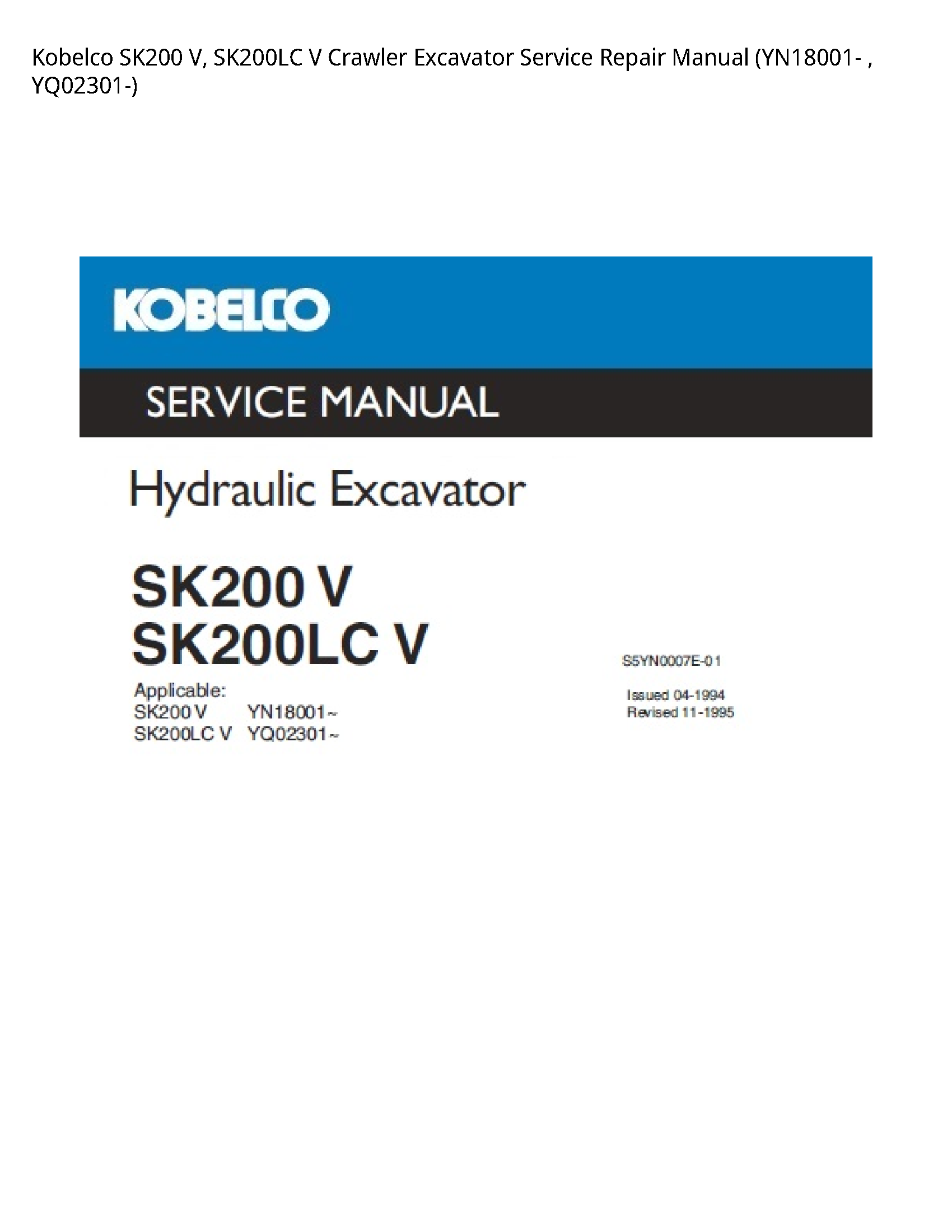 Kobelco SK200 V  SK200LC V Crawler Excavator Service Repair Manual (YN18001-   YQ02301-)