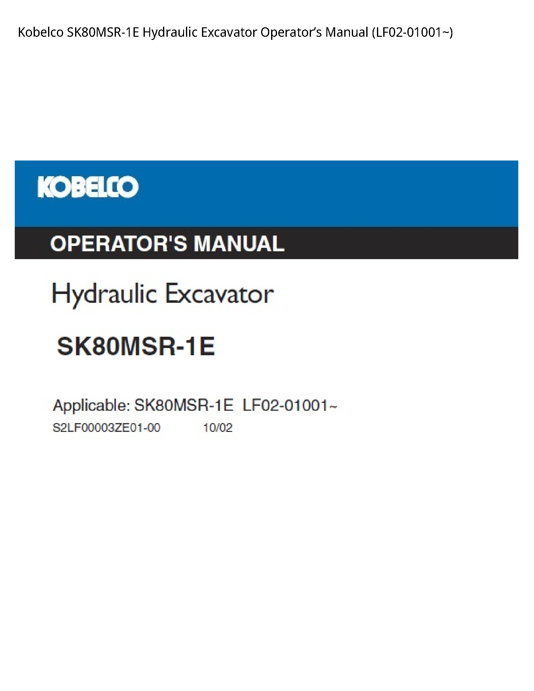 Kobelco SK80MSR-1E Hydraulic Excavator OperatorвЂ™s Manual (LF02-01001~)