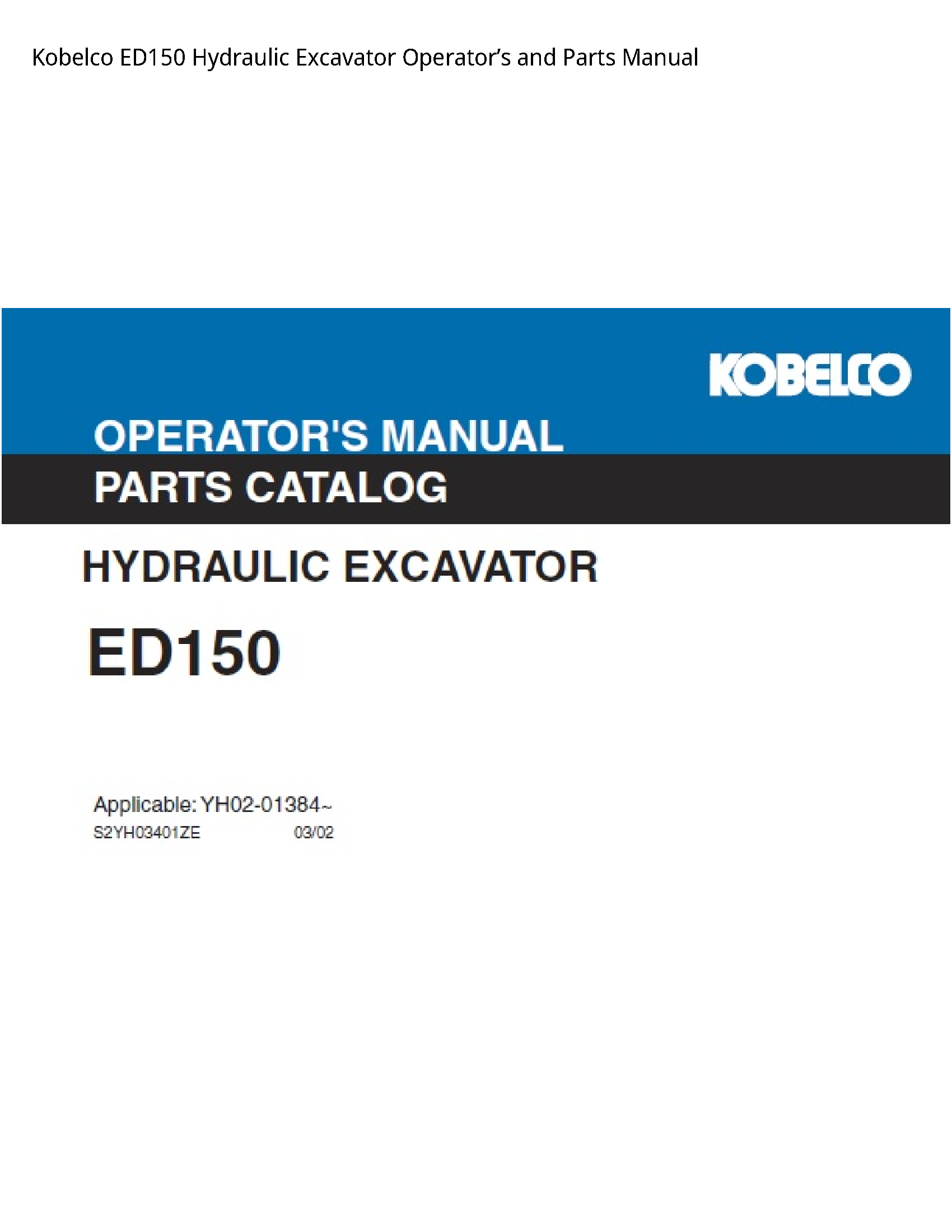 Kobelco ED150 Hydraulic Excavator OperatorвЂ™s and Parts Manual