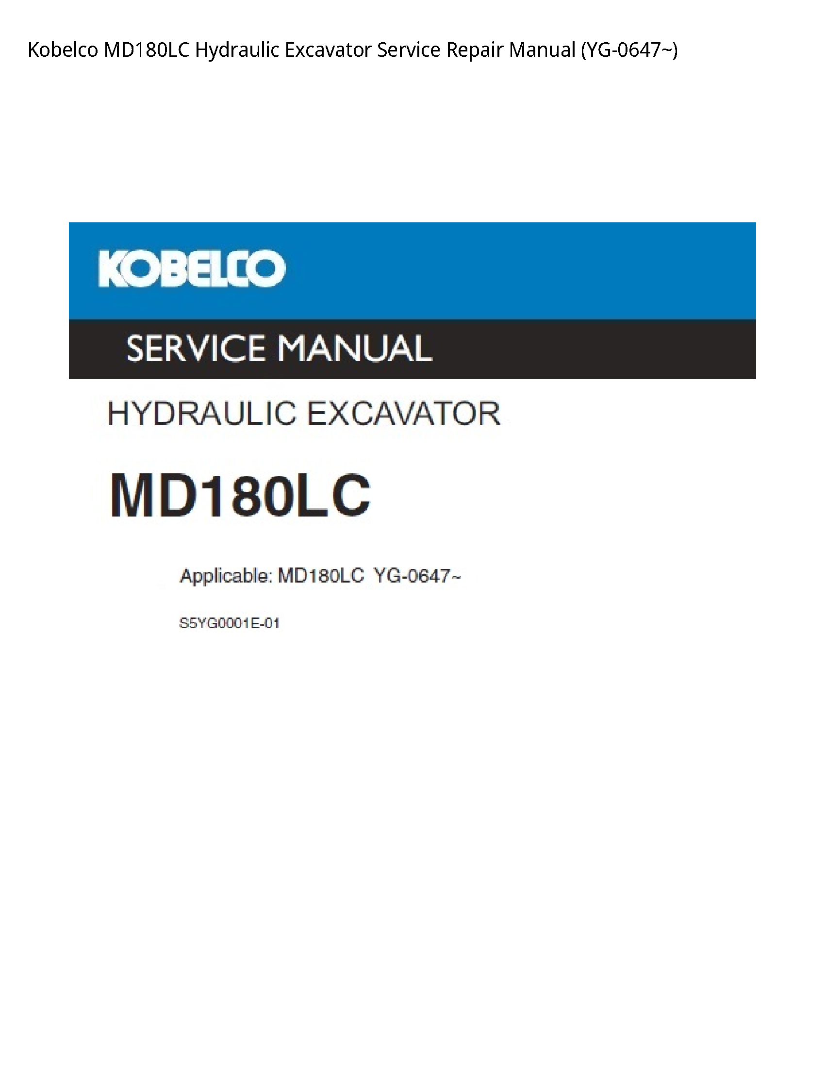Kobelco MD180LC Hydraulic Excavator Service Repair Manual (YG-0647~)