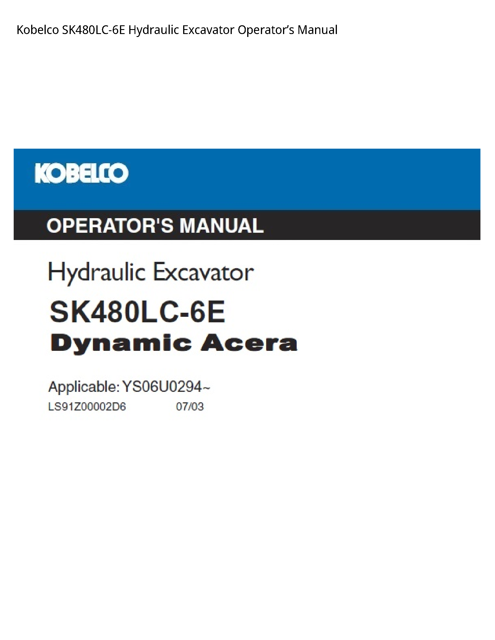 Kobelco SK480LC-6E Hydraulic Excavator OperatorвЂ™s Manual