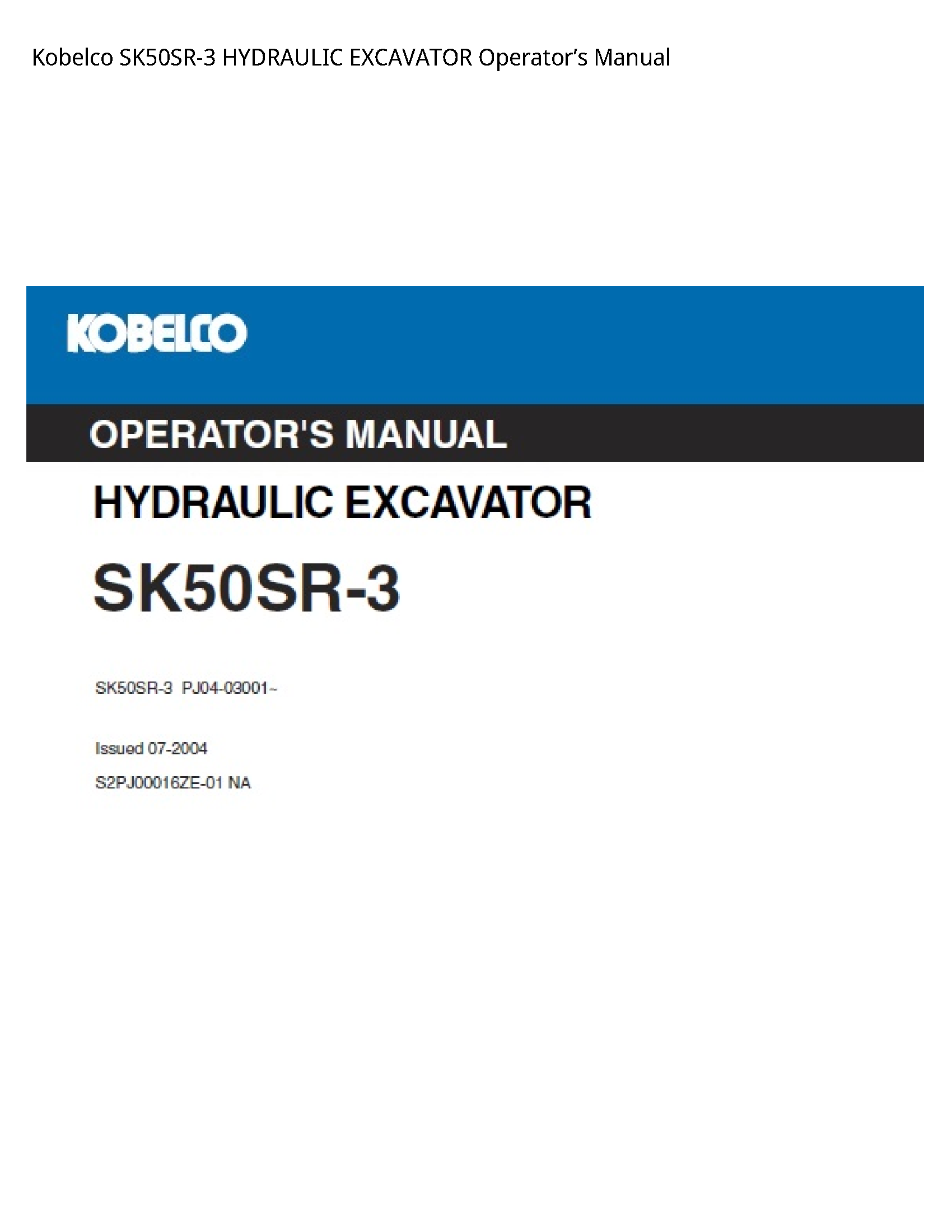 Kobelco SK50SR-3 HYDRAULIC EXCAVATOR OperatorвЂ™s Manual