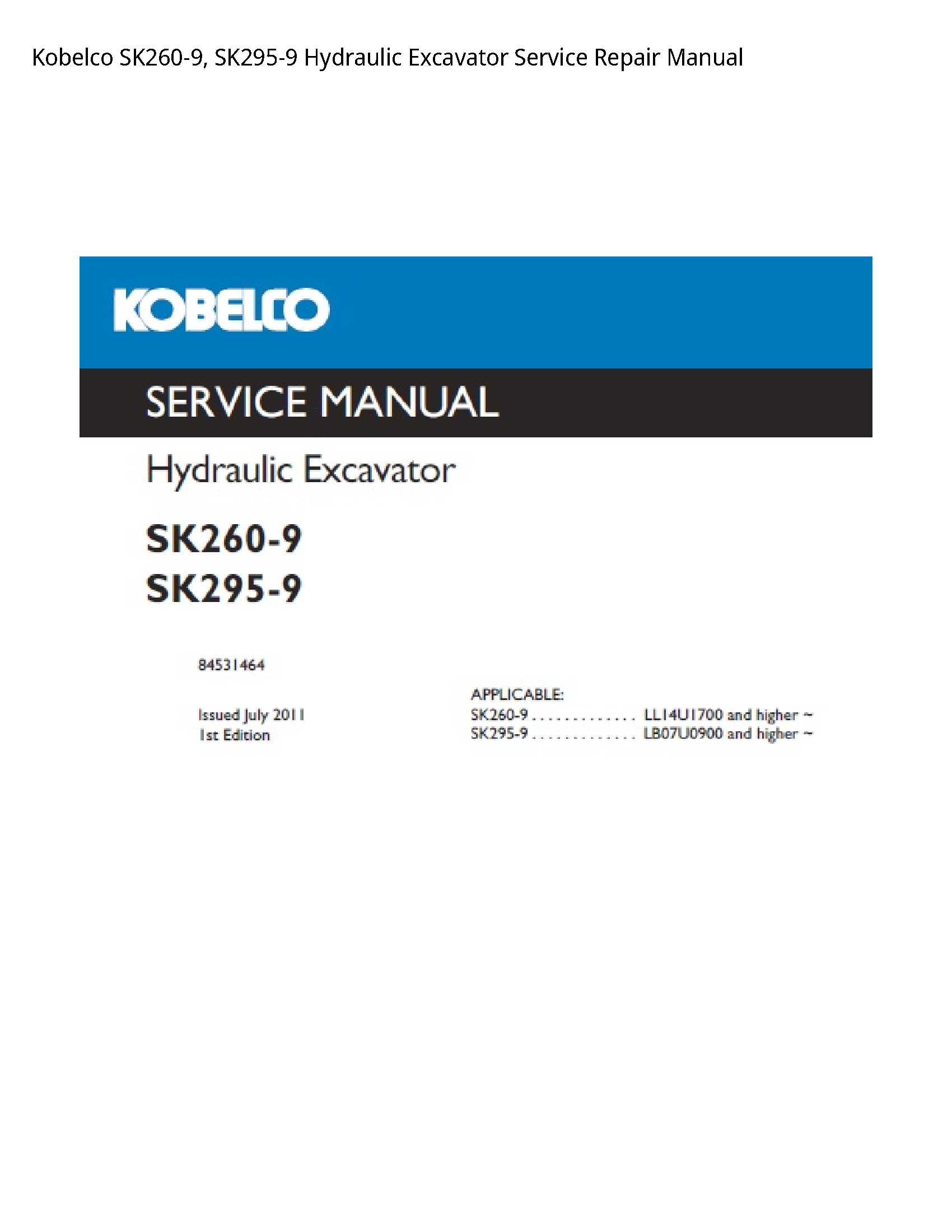 Kobelco SK260-9  SK295-9 Hydraulic Excavator Service Repair Manual