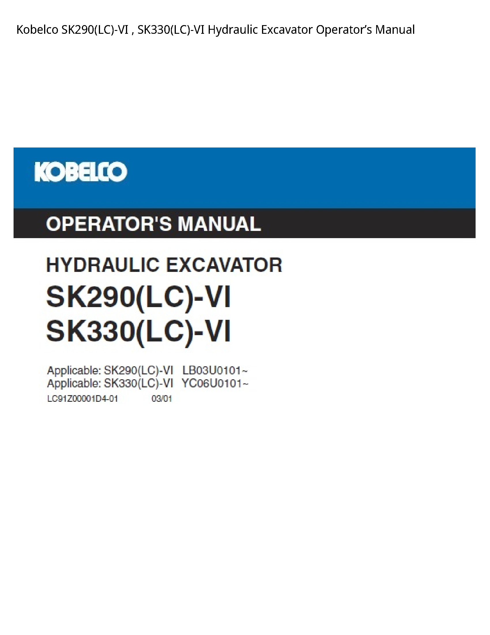 Kobelco SK290(LC)-VI   SK330(LC)-VI Hydraulic Excavator OperatorвЂ™s Manual