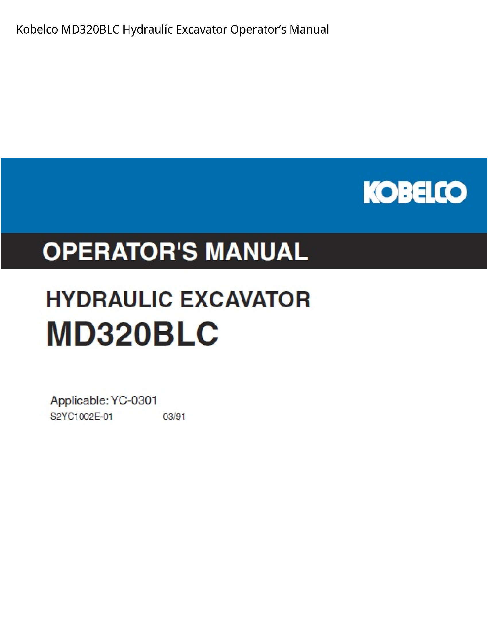 Kobelco MD320BLC Hydraulic Excavator OperatorвЂ™s Manual