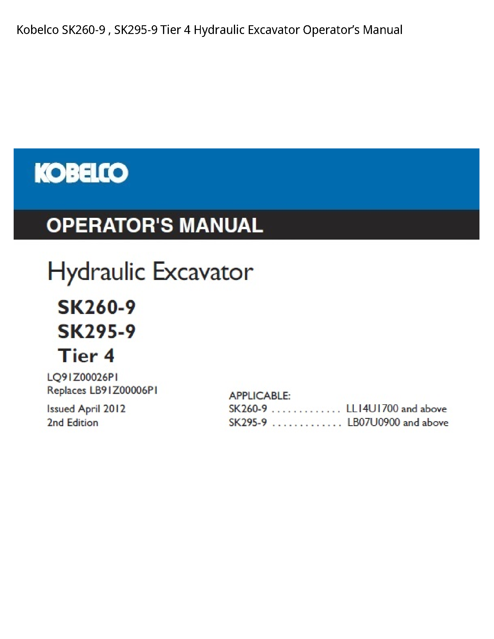 Kobelco SK260-9   SK295-9 Tier 4 Hydraulic Excavator OperatorвЂ™s Manual