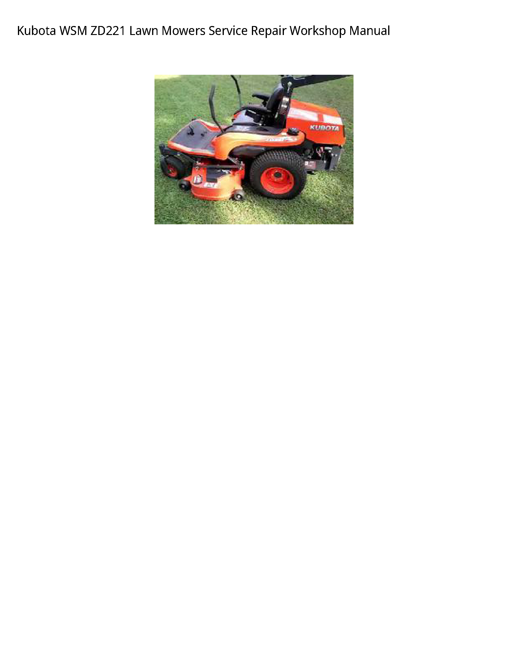 Kubota WSM ZD221 Lawn Mowers Service Repair Workshop Manual