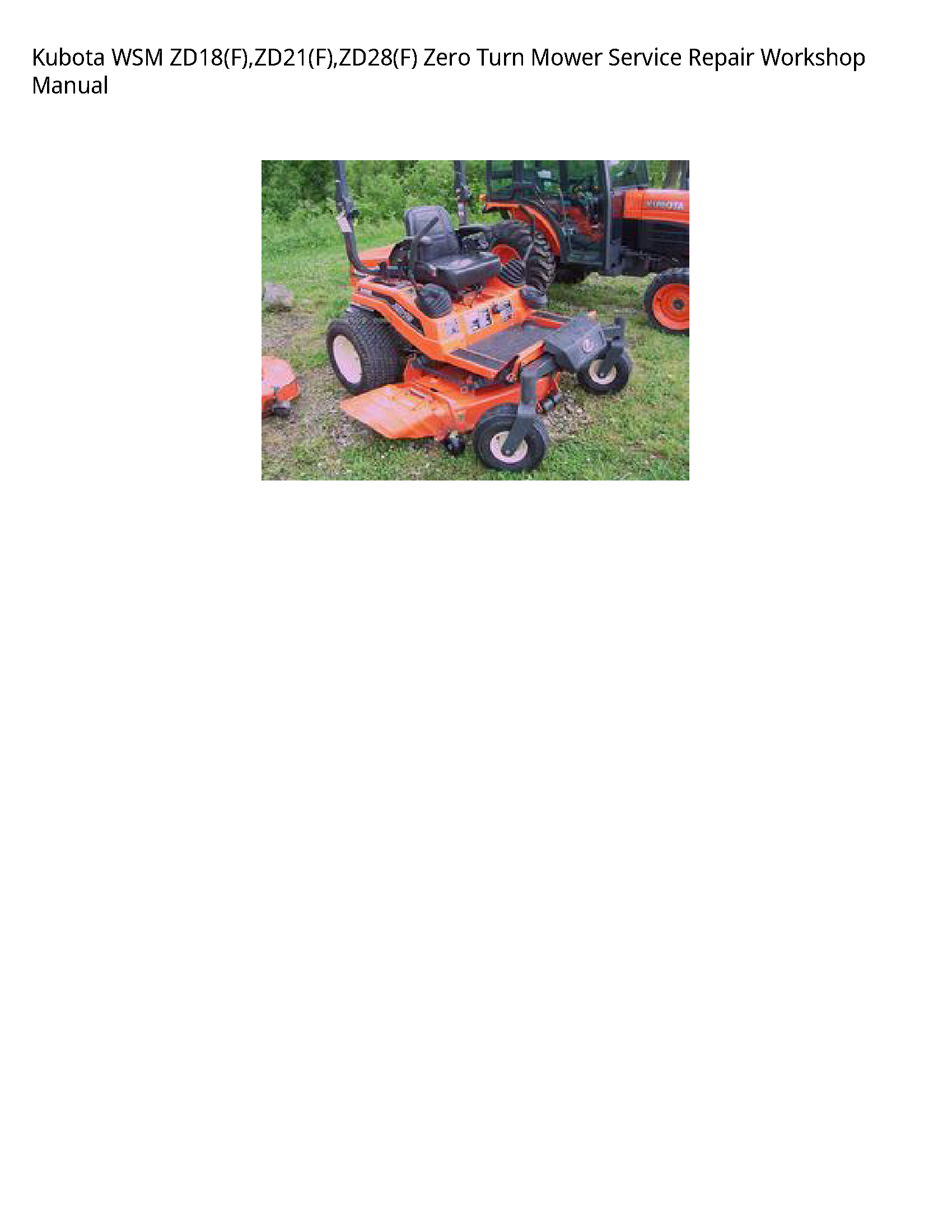 Kubota WSM ZD18(F) ZD21(F) ZD28(F) Zero Turn Mower Service Repair Workshop Manual