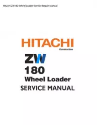 Hitachi ZW180 Wheel Loader Service Repair Manual preview
