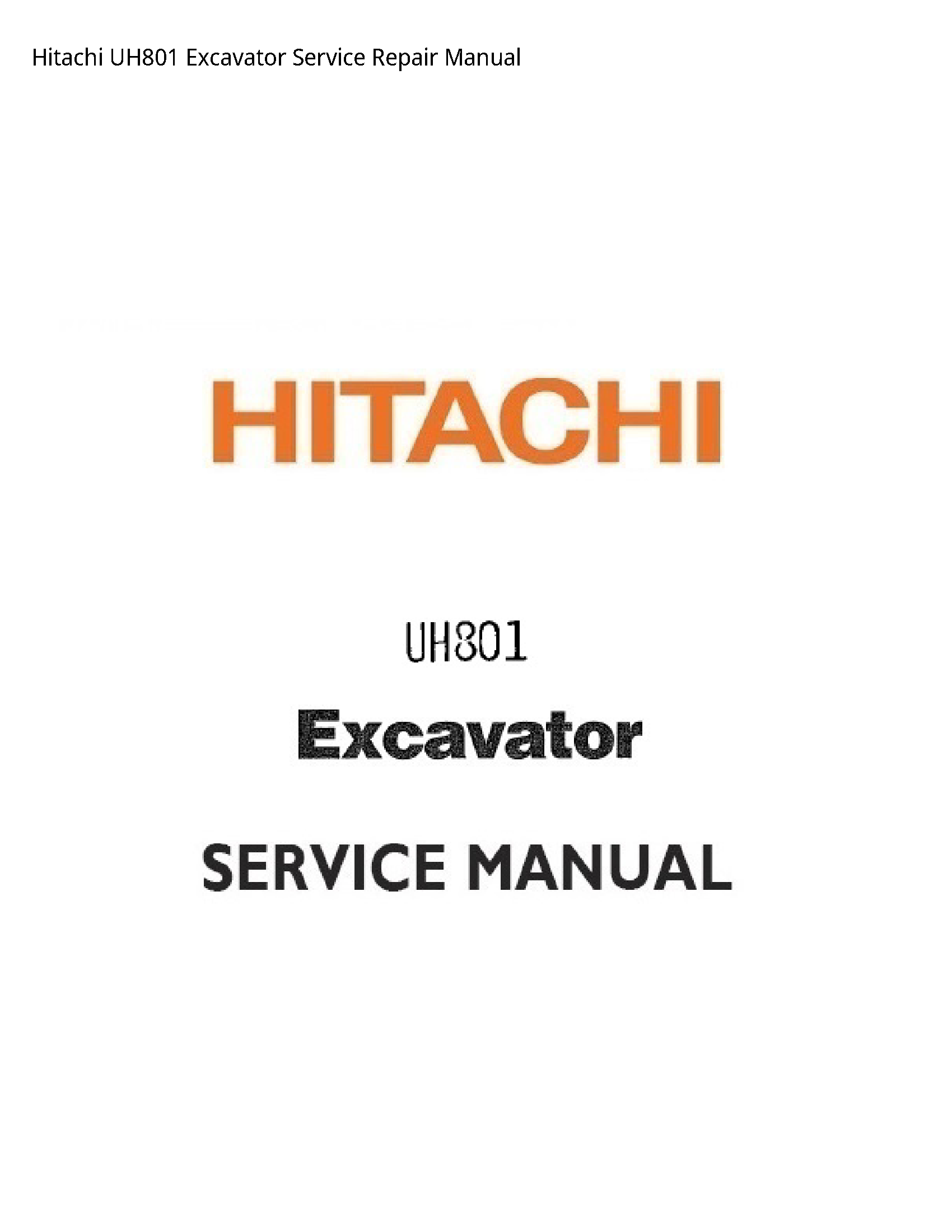 Hitachi UH801 Excavator manual