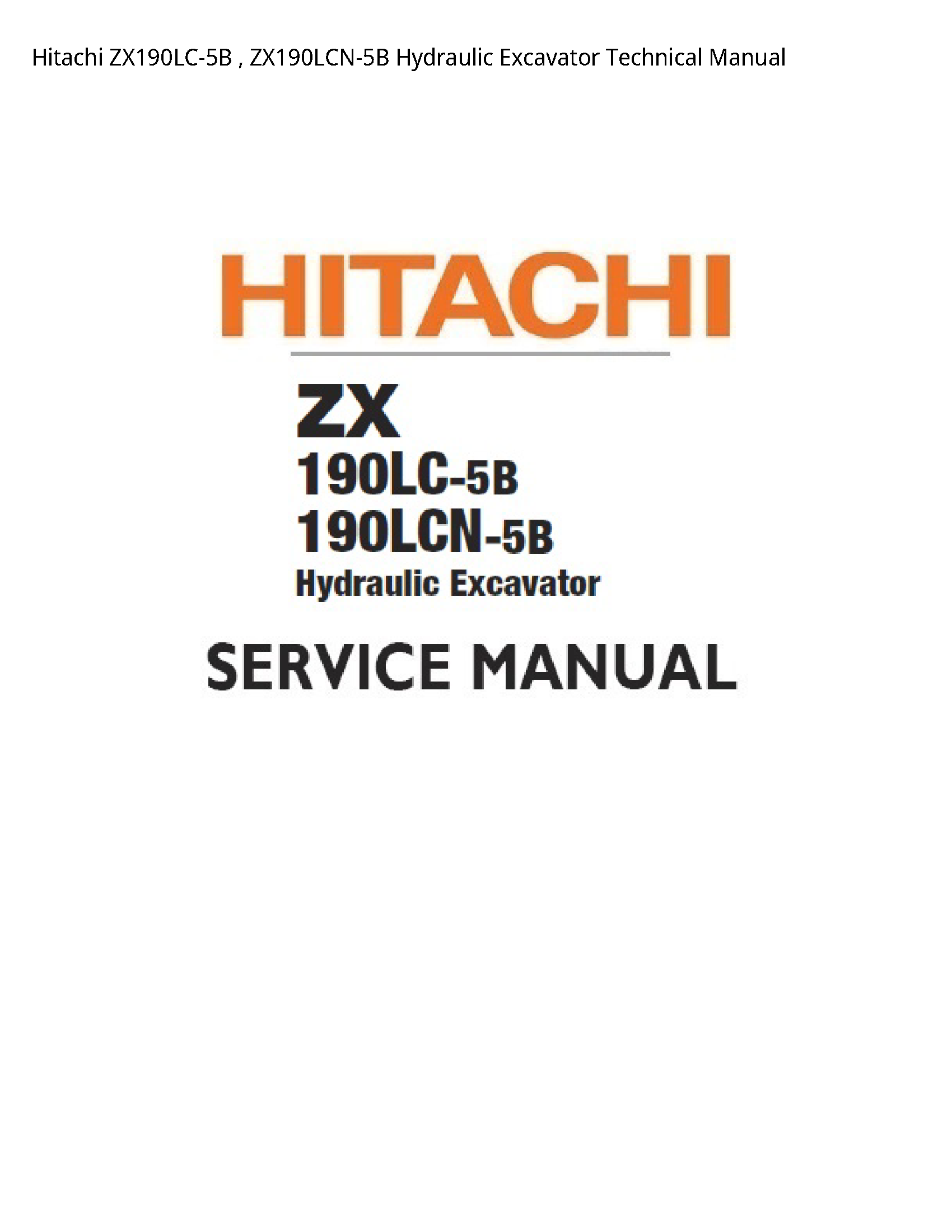 Hitachi ZX190LC-5B Hydraulic Excavator Technical manual