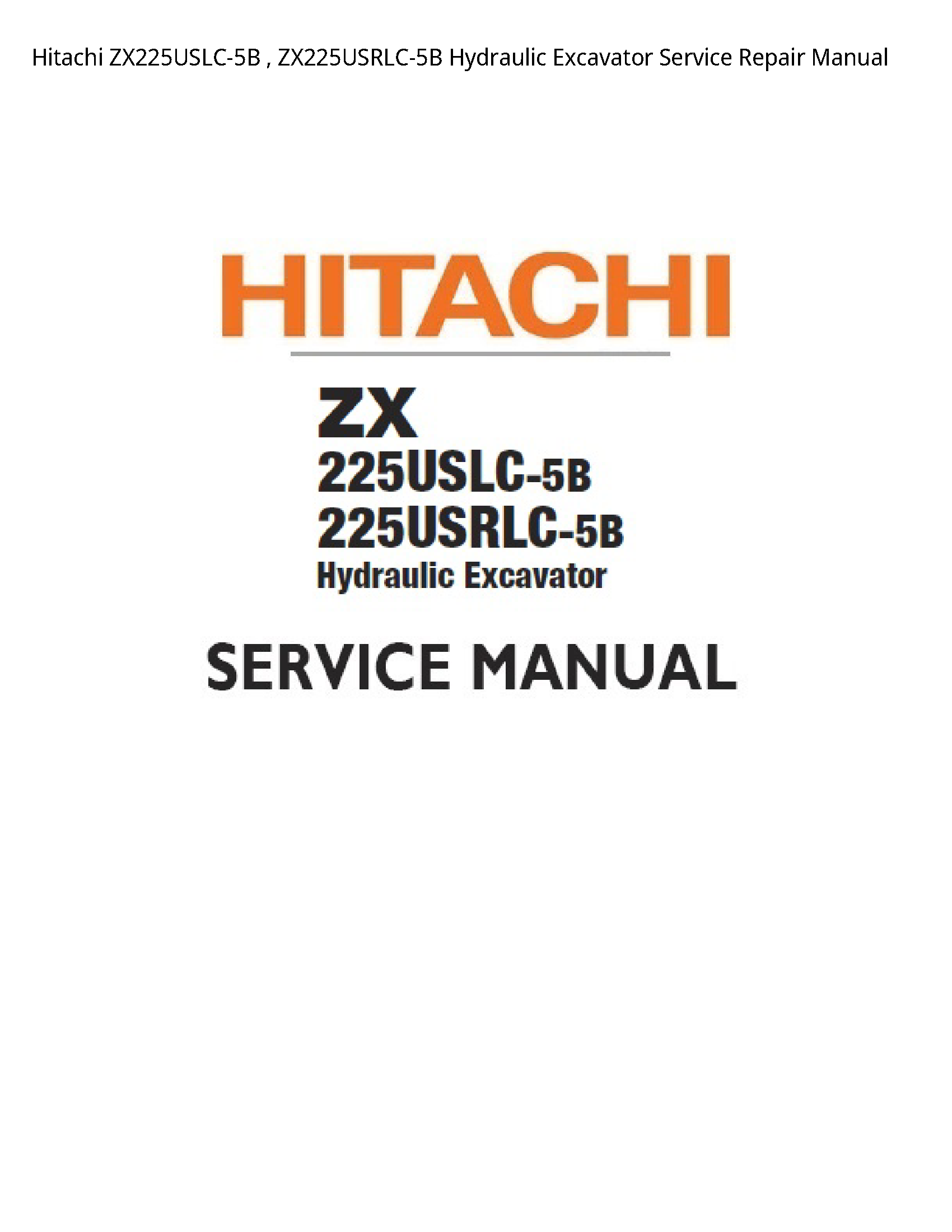 Hitachi ZX225USLC-5B Hydraulic Excavator manual