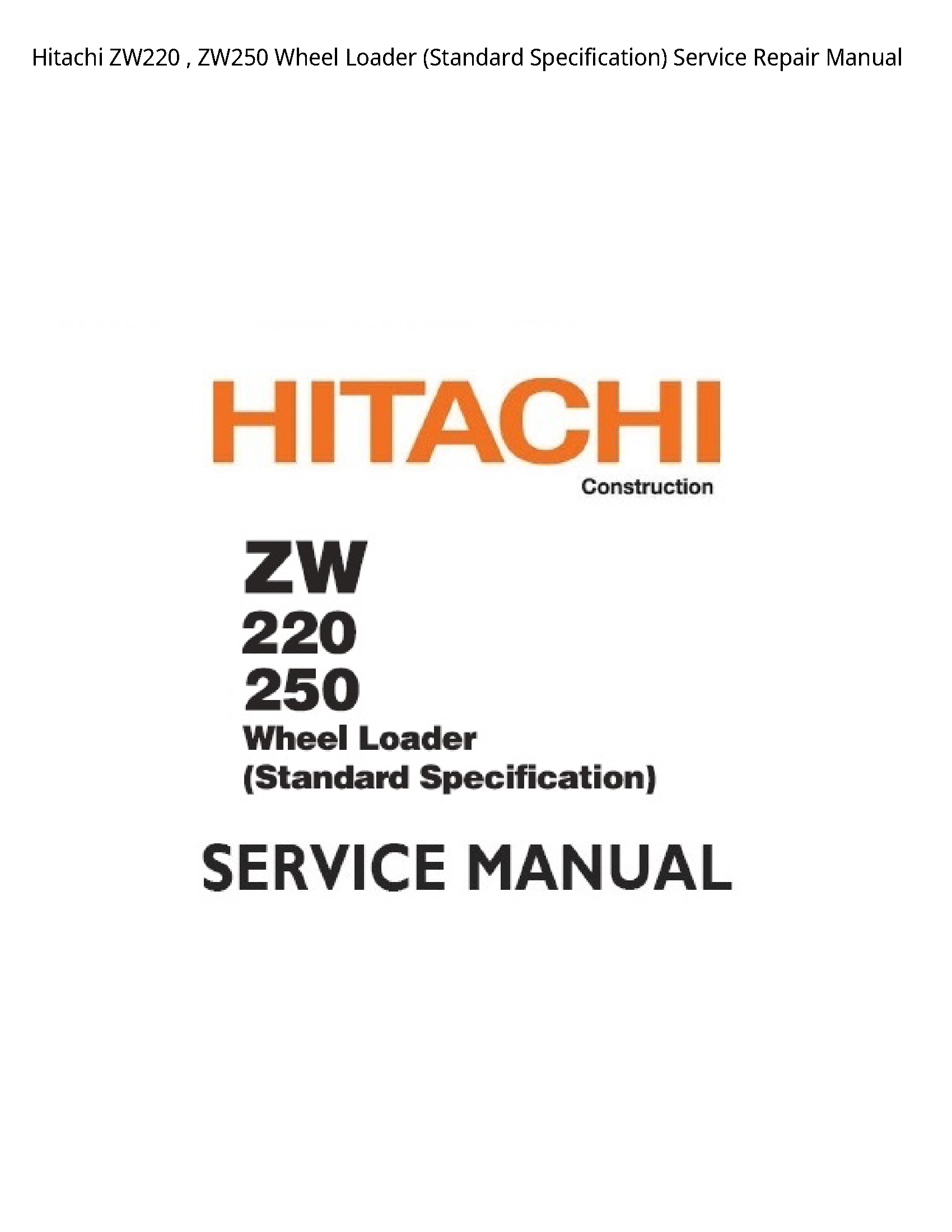 Hitachi ZW220 Wheel Loader (Standard Specification) manual