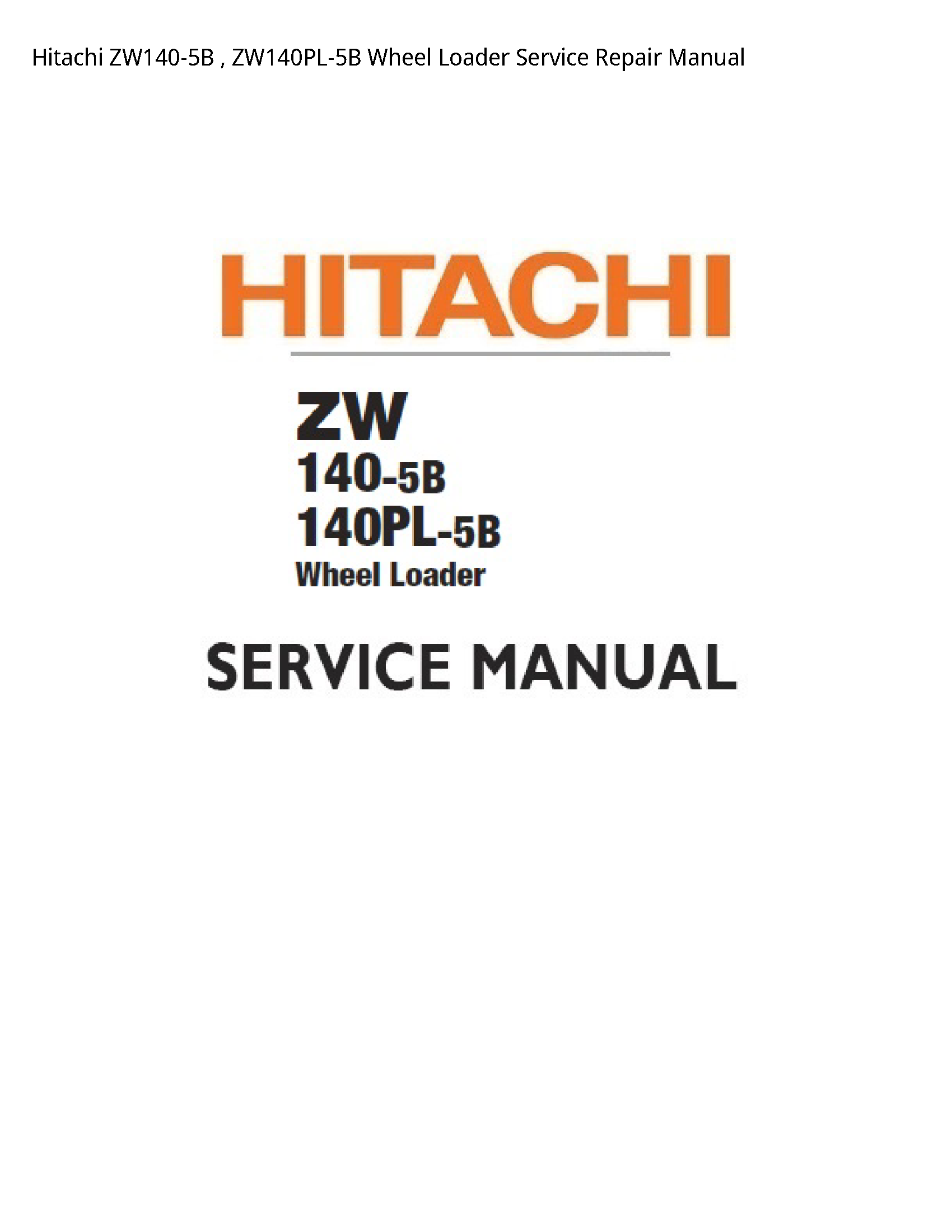 Hitachi ZW140-5B Wheel Loader manual