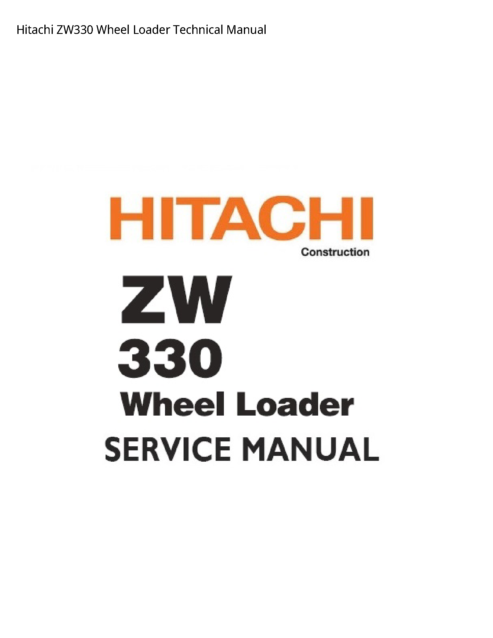Hitachi ZW330 Wheel Loader Technical manual