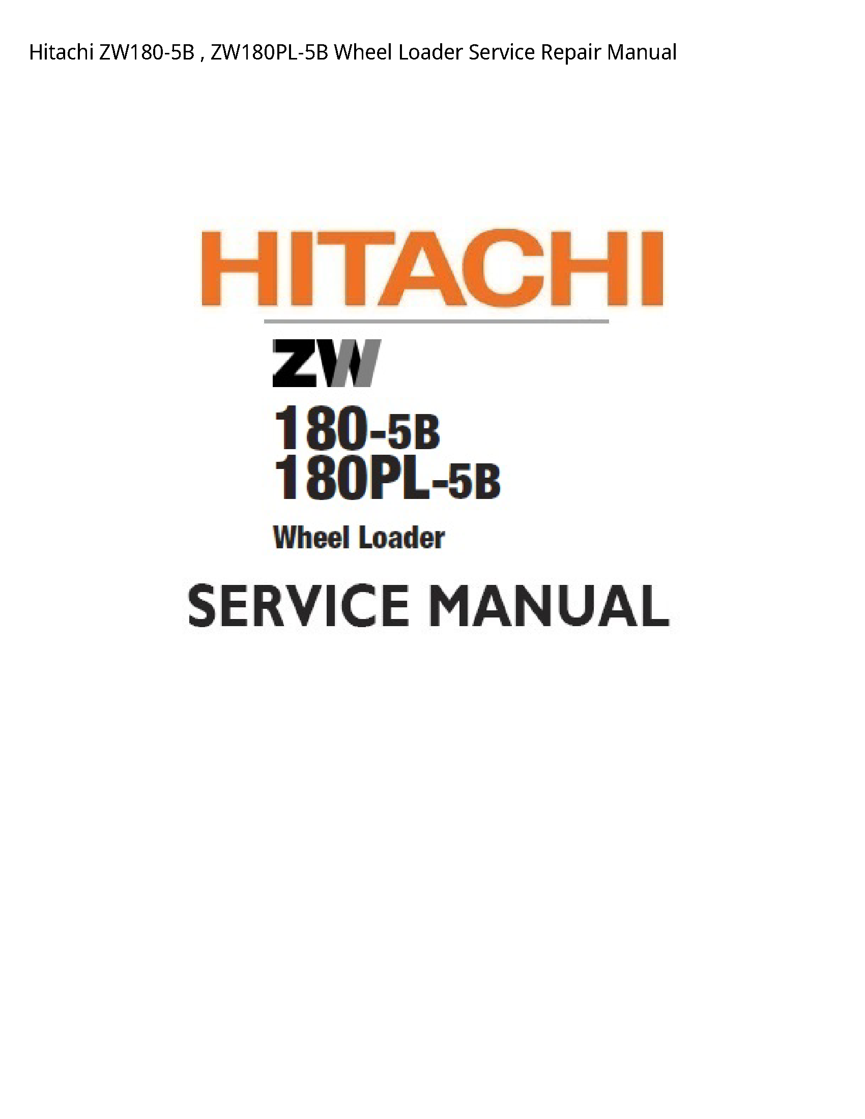 Hitachi ZW180-5B Wheel Loader manual
