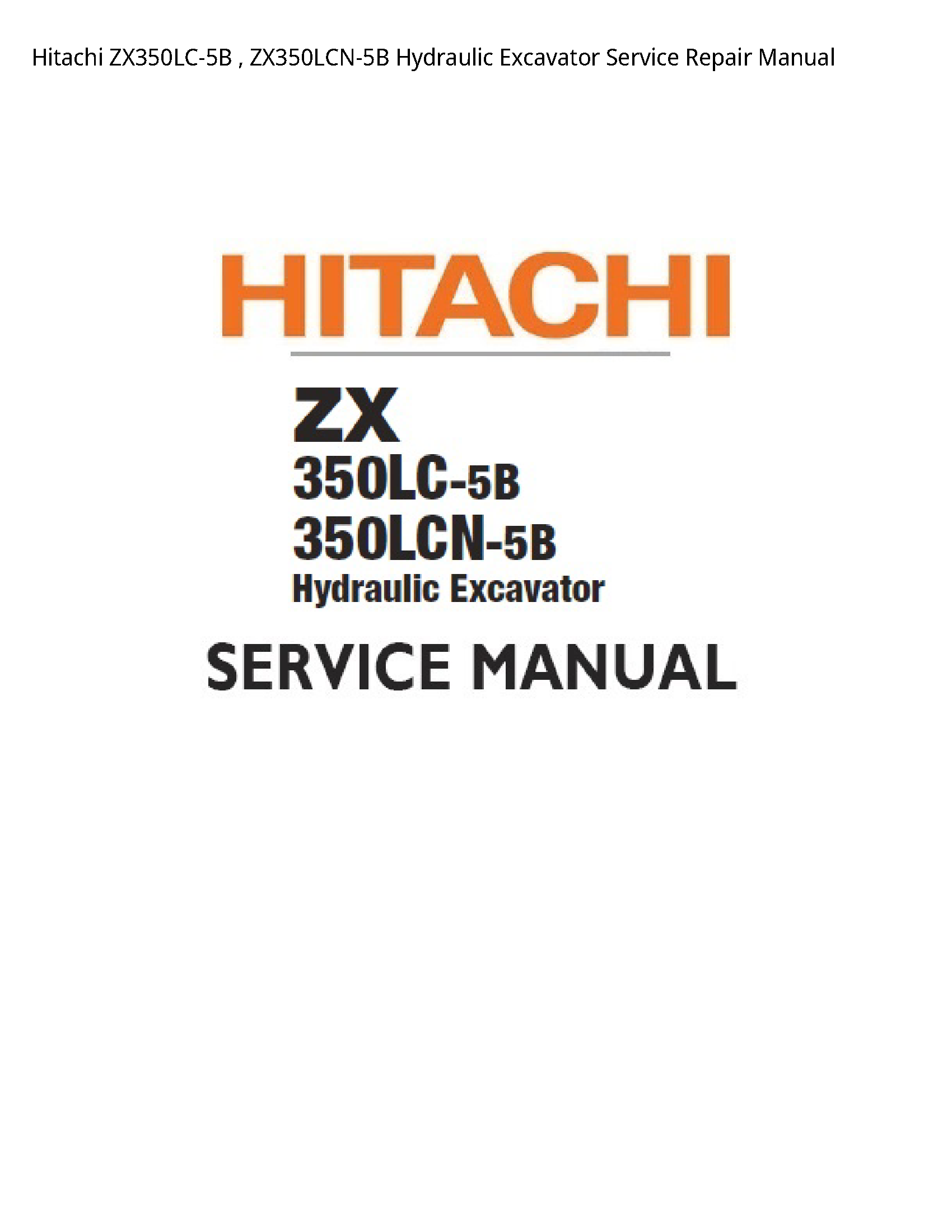 Hitachi ZX350LC-5B Hydraulic Excavator manual