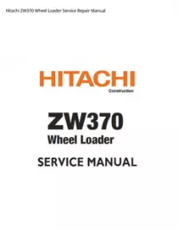 Hitachi ZW370 Wheel Loader Service Repair Manual preview