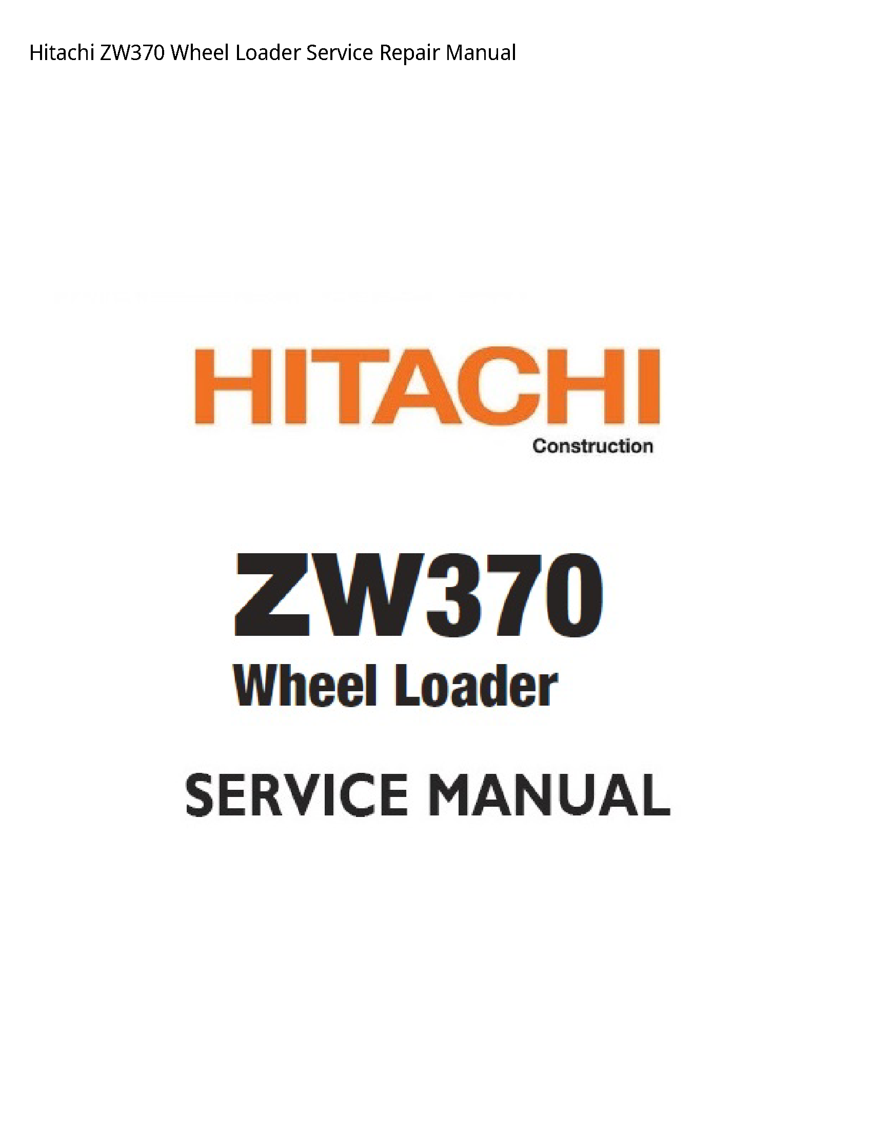Hitachi ZW370 Wheel Loader manual