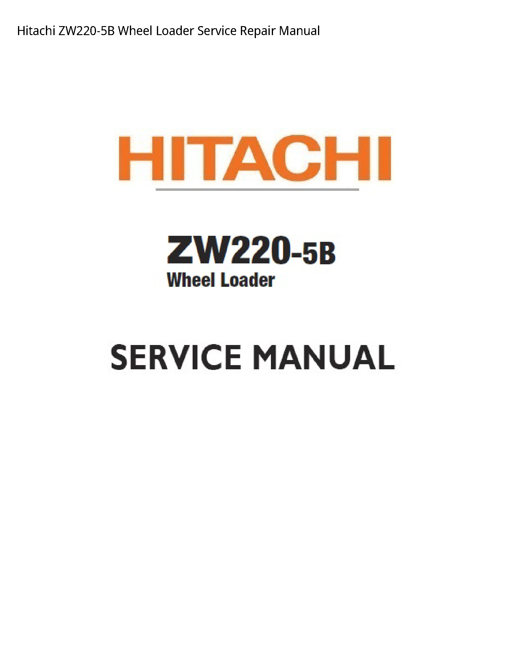 Hitachi ZW220-5B Wheel Loader manual