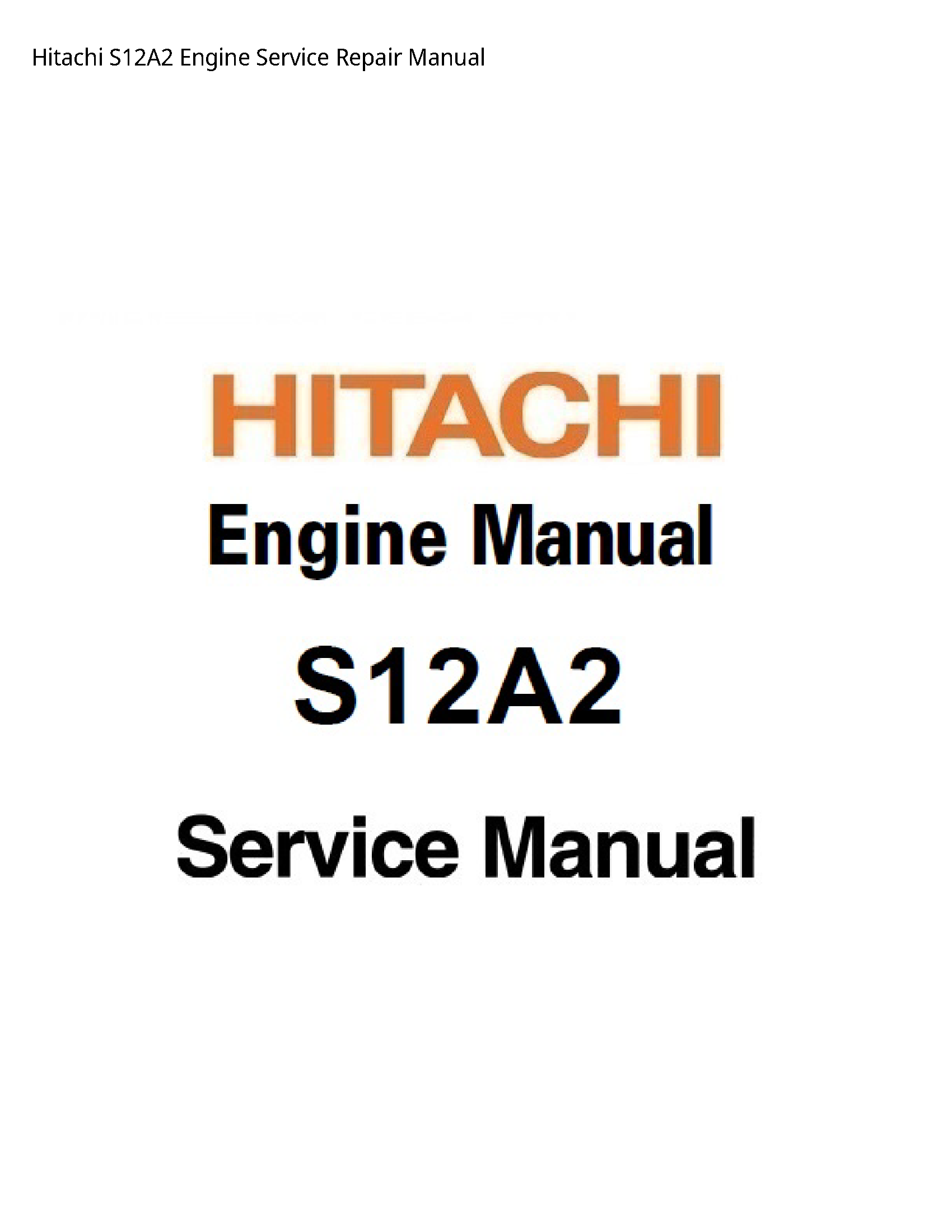 Hitachi S12A2 Engine manual