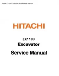 Hitachi EX1100 Excavator Service Repair Manual preview