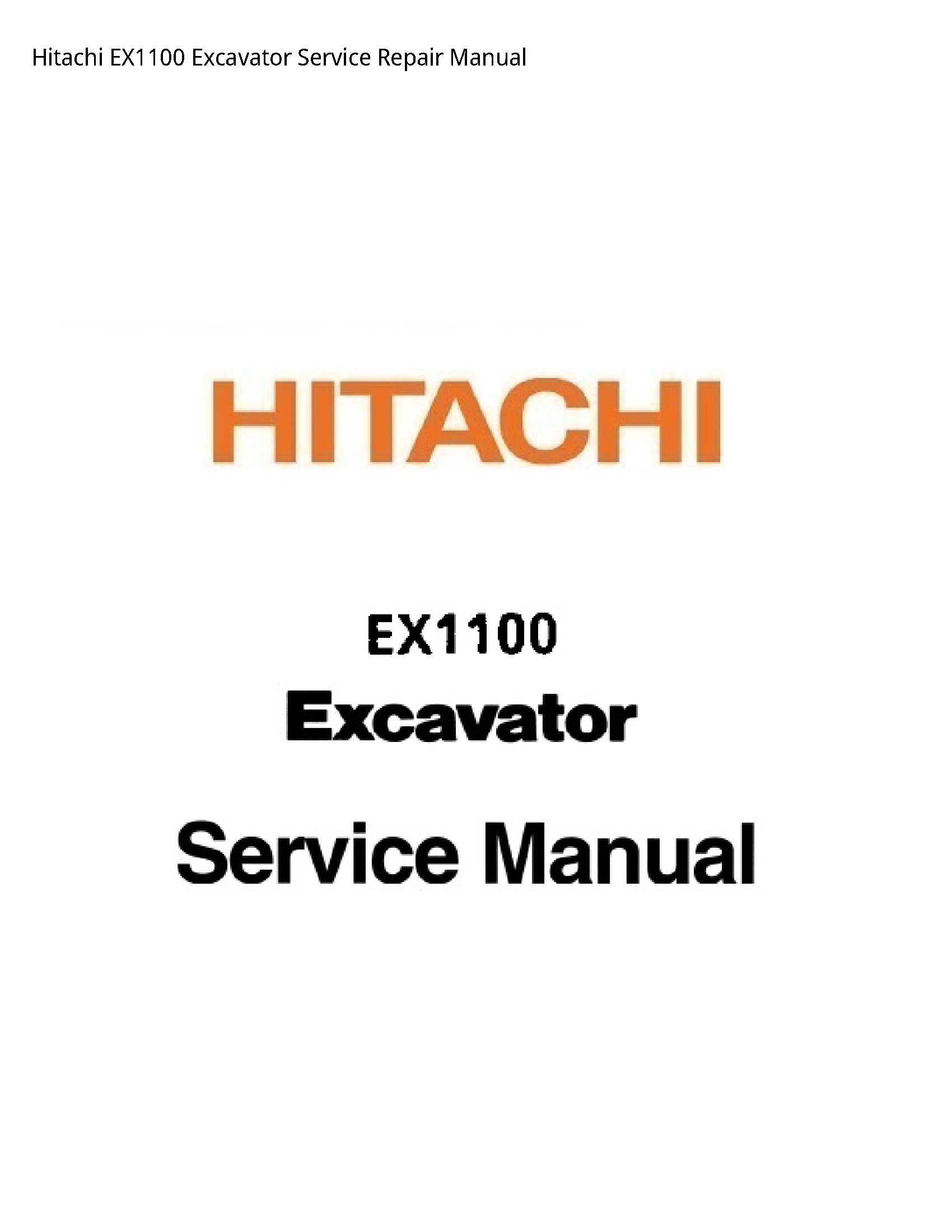 Hitachi EX1100 Excavator manual