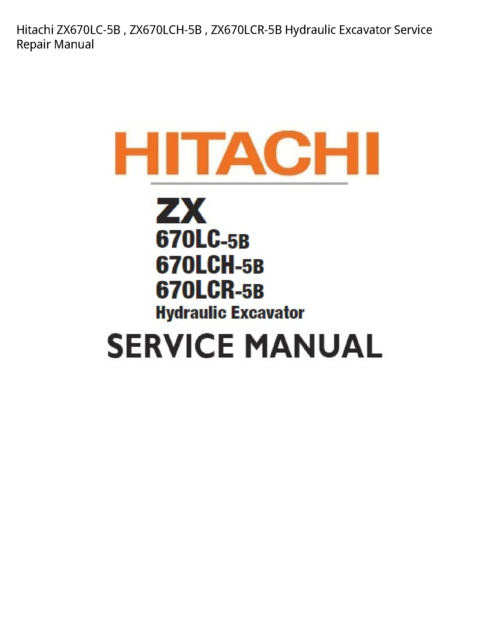 Hitachi ZX670LC-5B Hydraulic Excavator manual