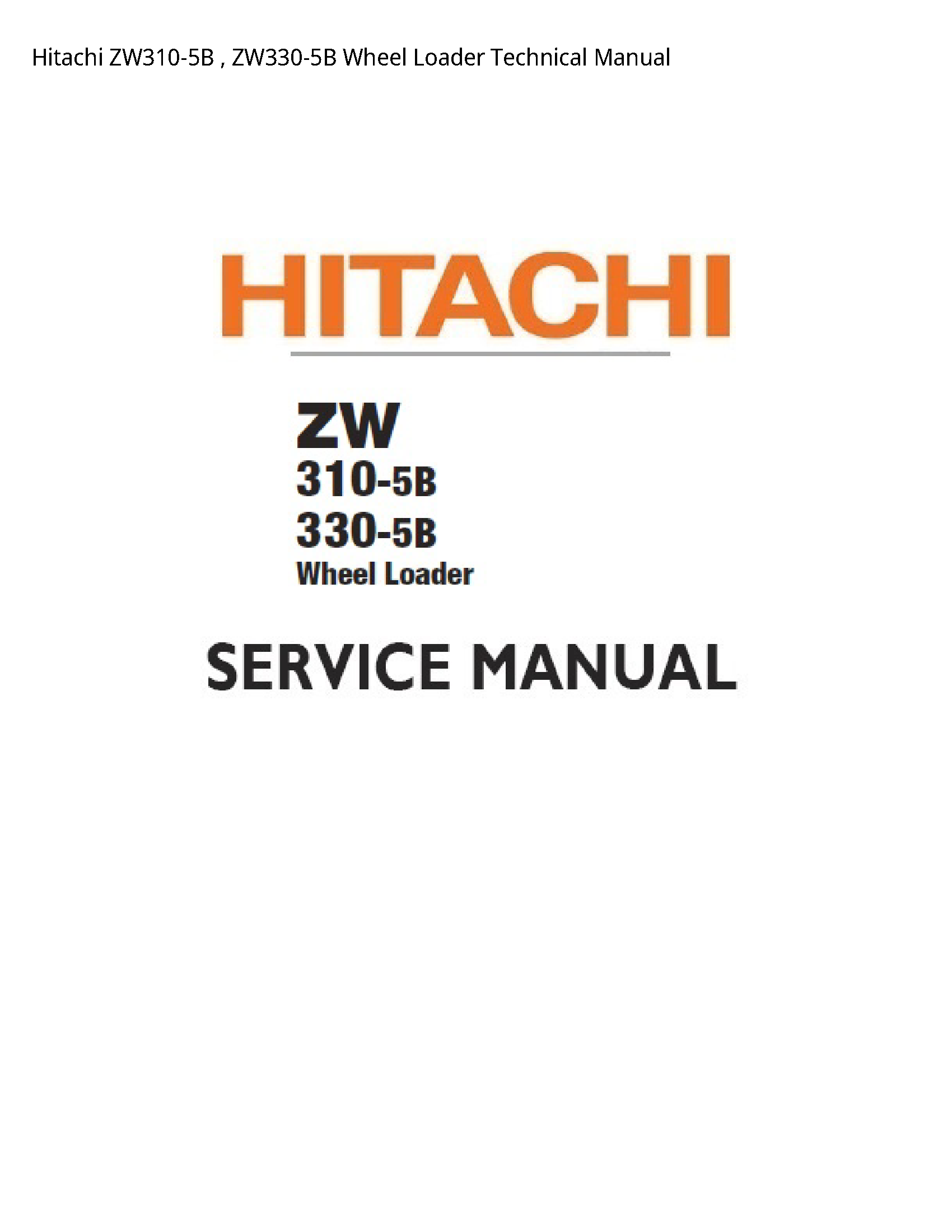 Hitachi ZW310-5B Wheel Loader Technical manual