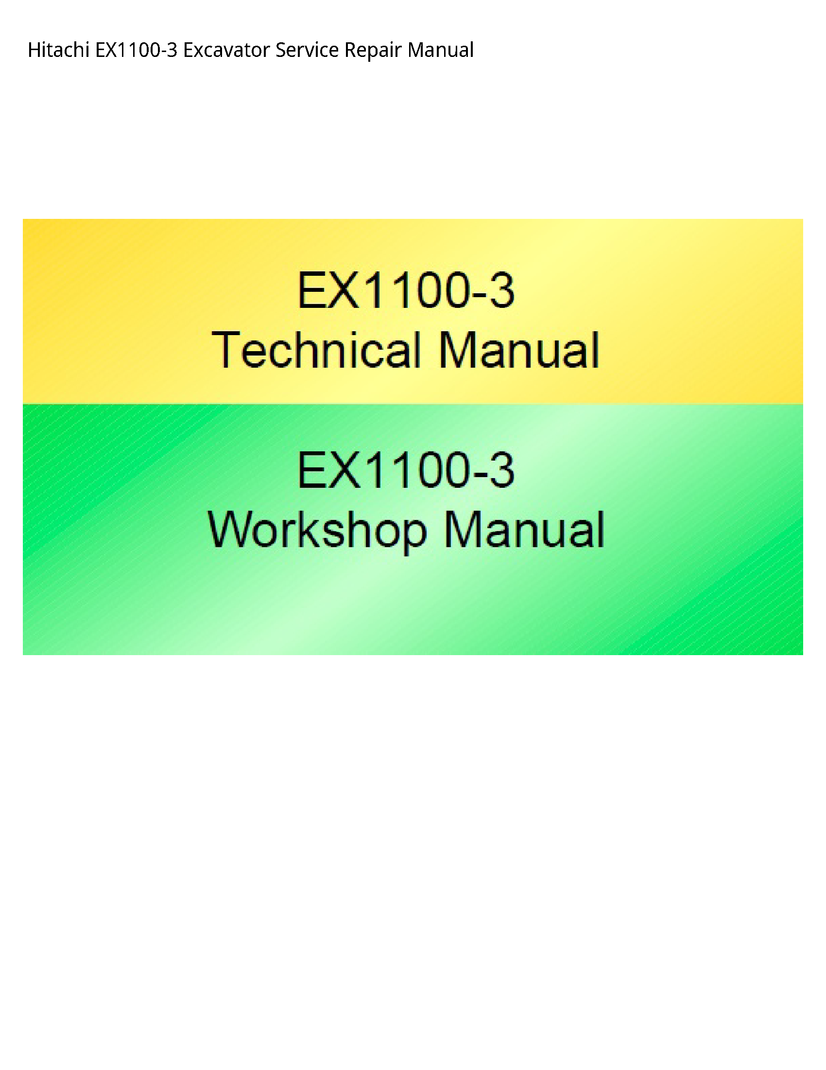 Hitachi EX1100-3 Excavator manual