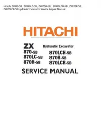 Hitachi ZX870-5B   ZX870LC-5B   ZX870H-5B   ZX870LCH-5B   ZX870R-5B   ZX870LCR-5B Hydraulic Excavator Service Repair Manual preview