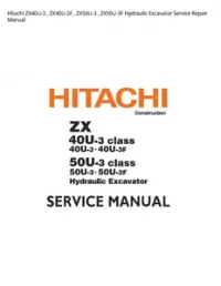 Hitachi ZX40U-3   ZX40U-3F   ZX50U-3   ZX50U-3F Hydraulic Excavator Service Repair Manual preview