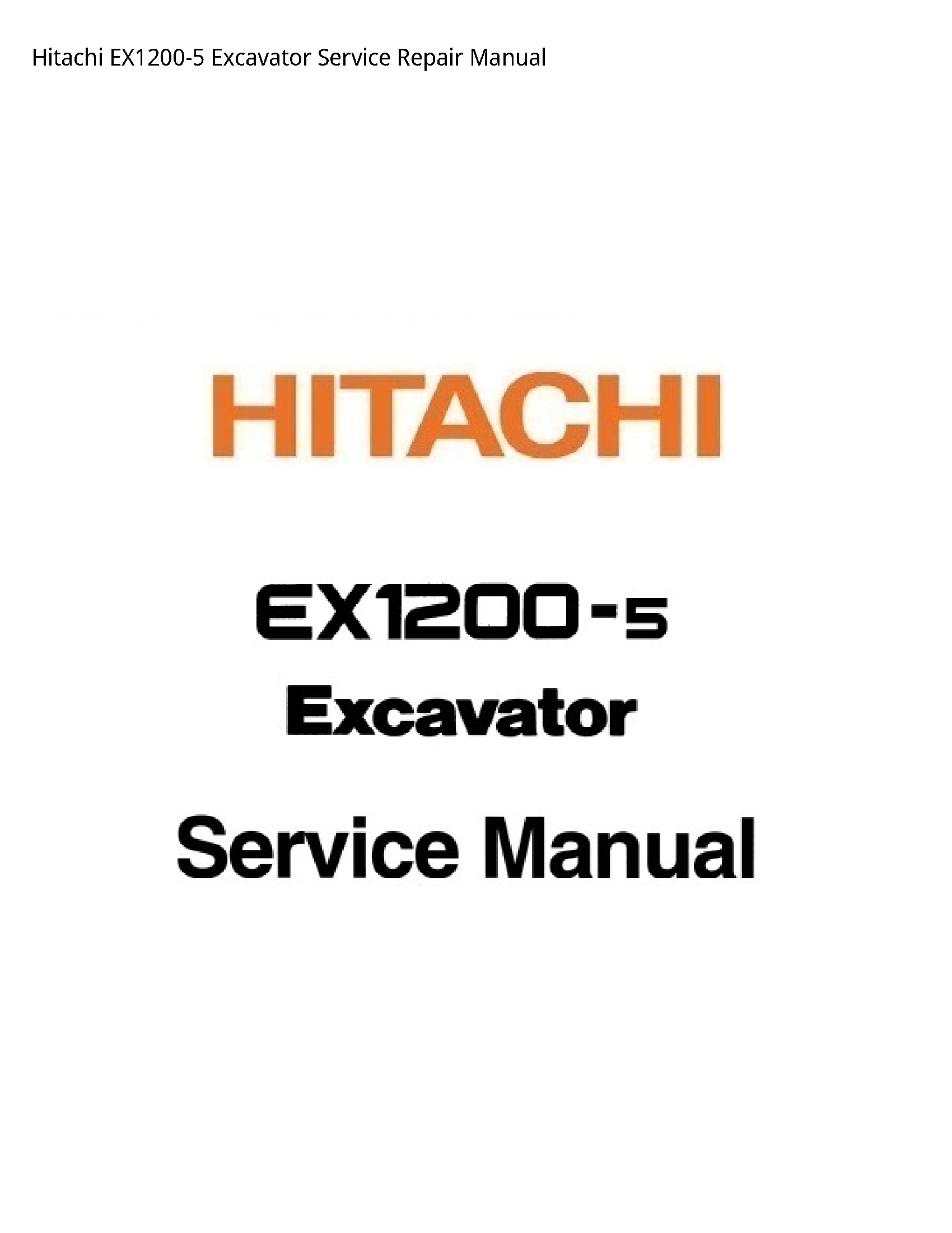 Hitachi EX1200-5 Excavator manual