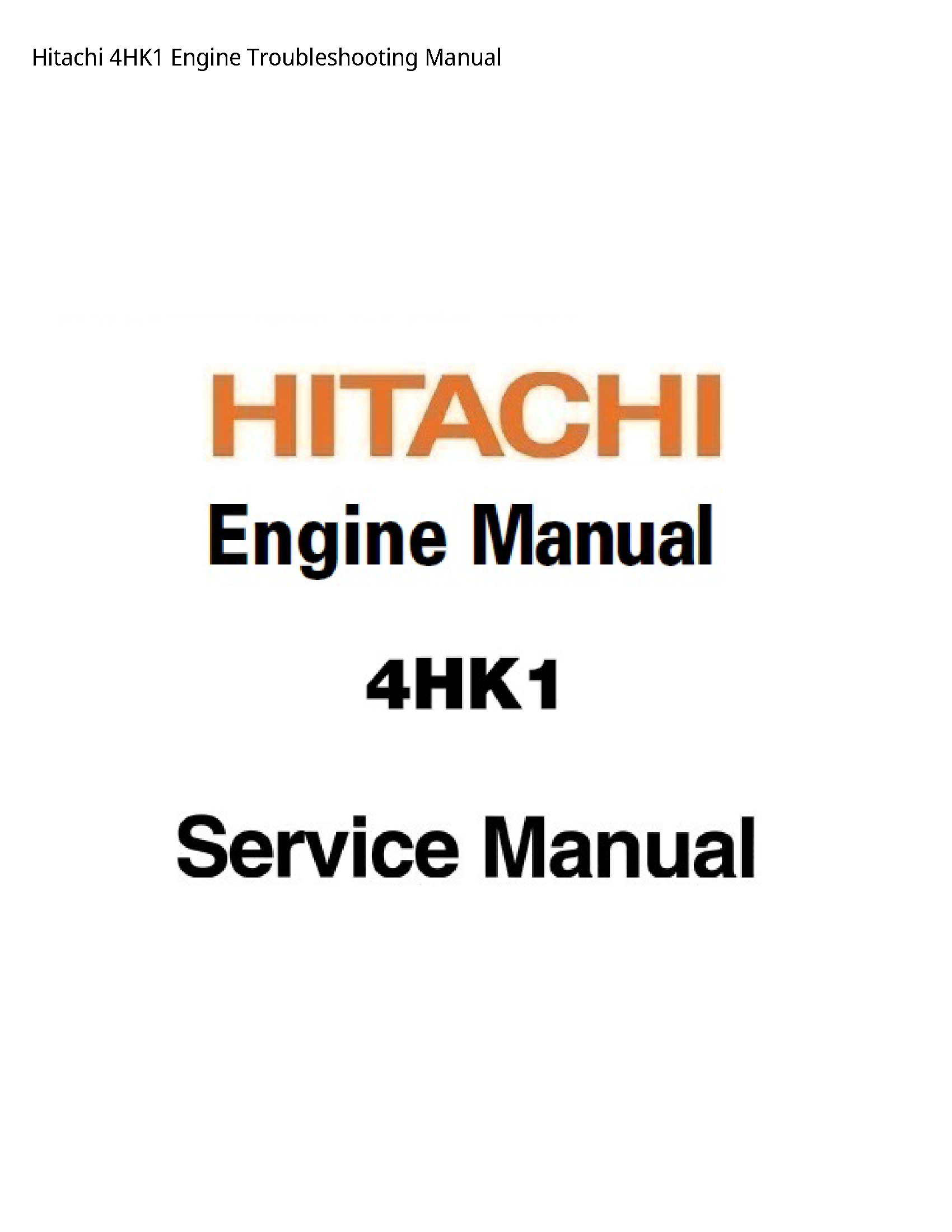 Hitachi 4HK1 Engine Troubleshooting manual