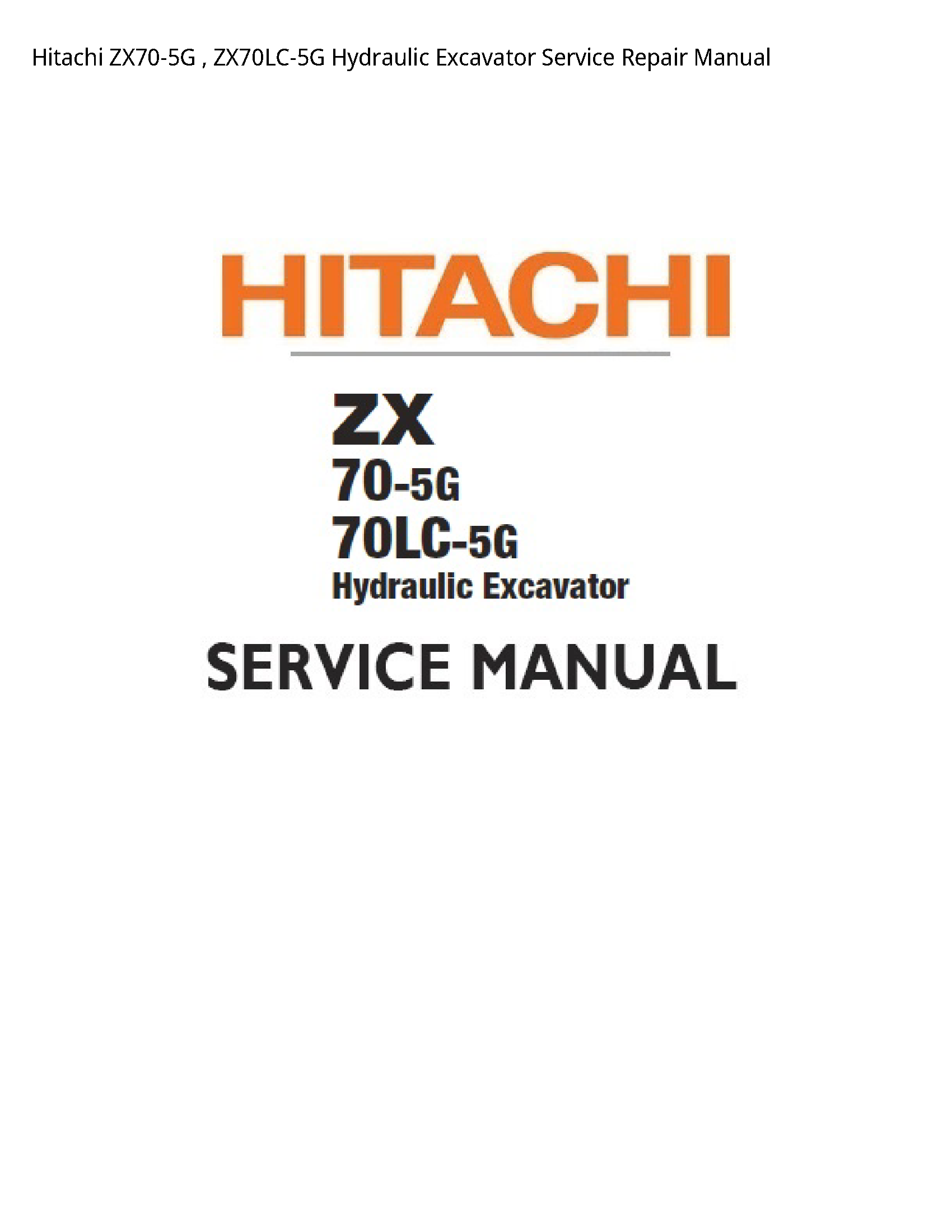 Hitachi ZX70-5G Hydraulic Excavator manual