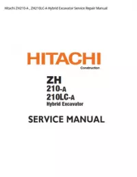 Hitachi ZH210-A   ZH210LC-A Hybrid Excavator Service Repair Manual preview