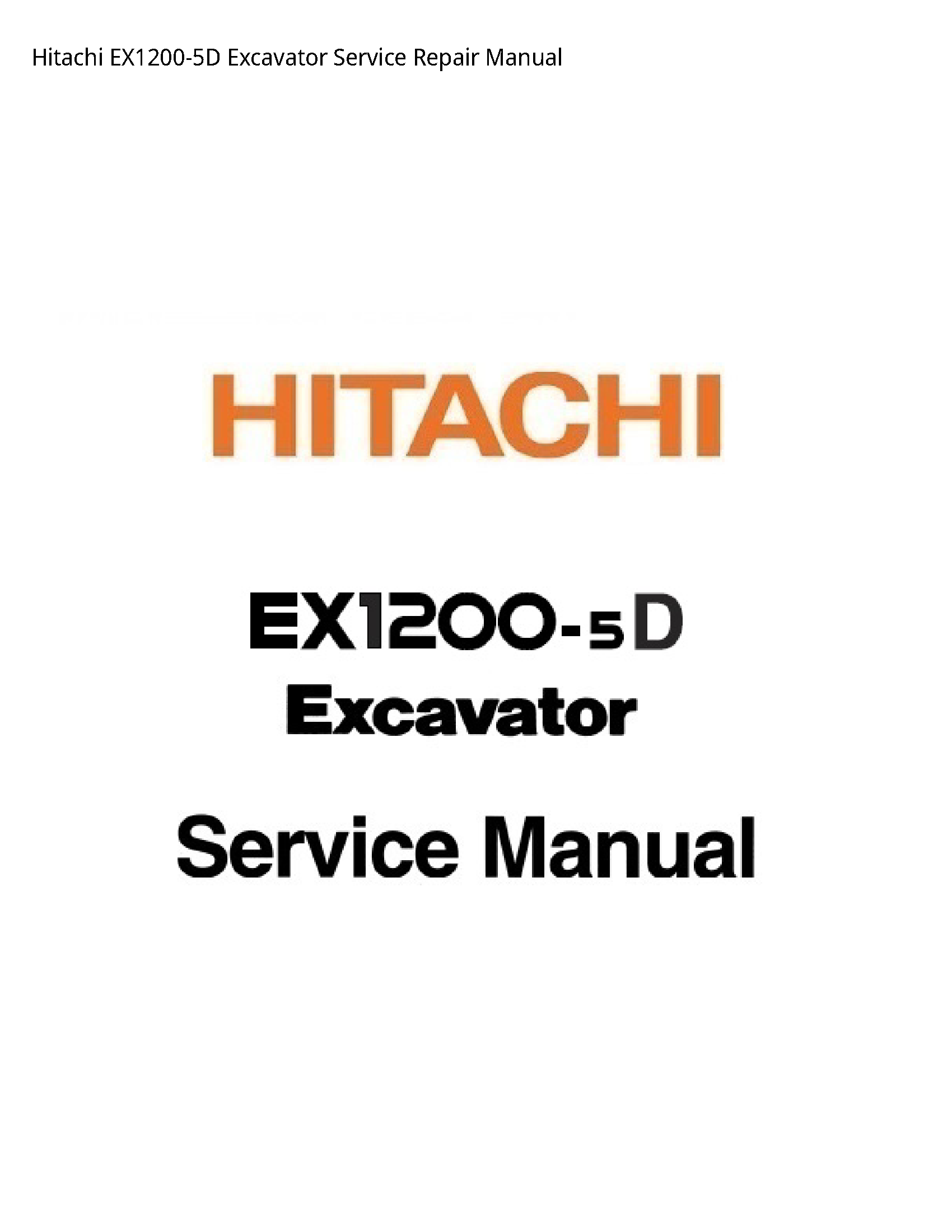Hitachi EX1200-5D Excavator manual