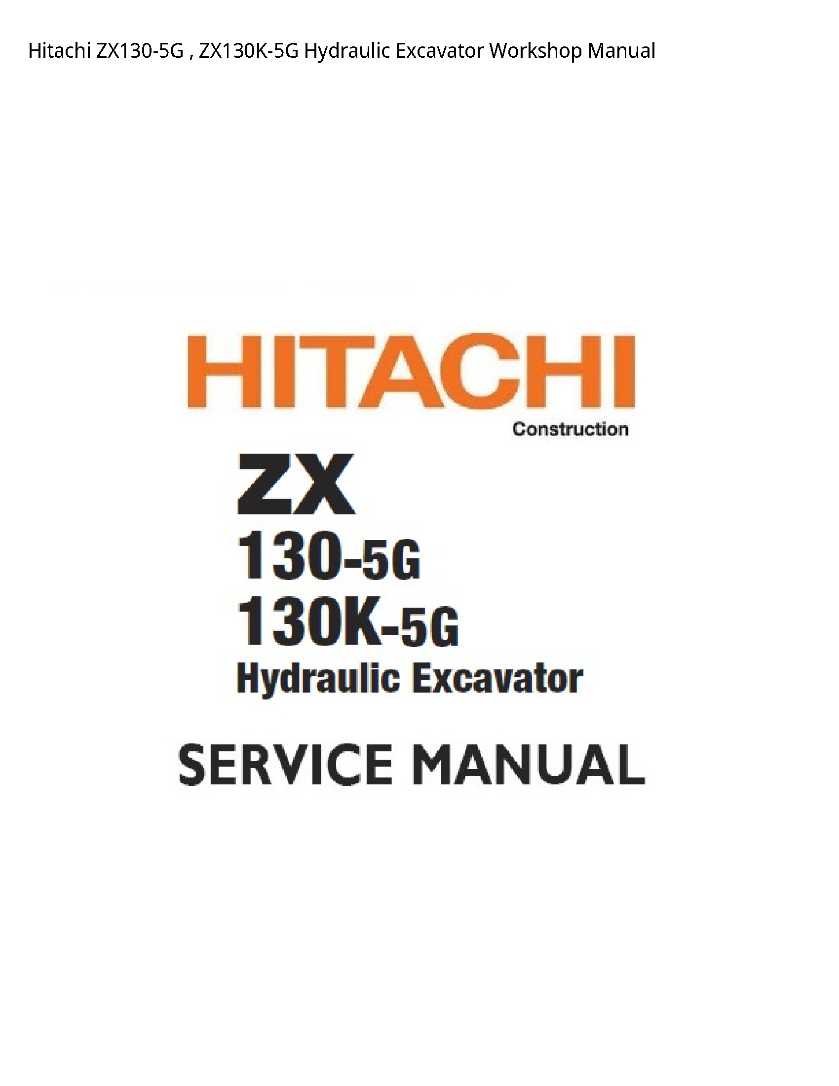 Hitachi ZX130-5G Hydraulic Excavator manual