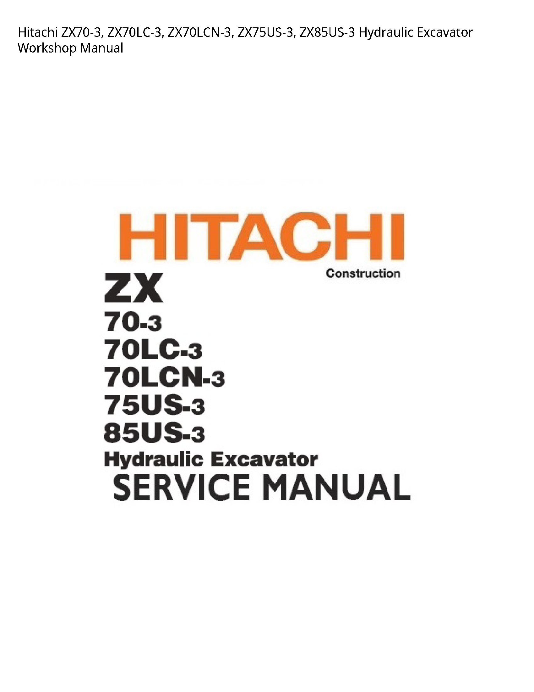 Hitachi ZX70-3 Hydraulic Excavator manual