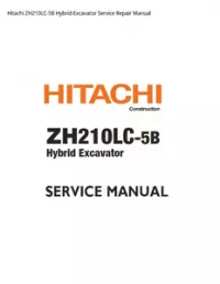 Hitachi ZH210LC-5B Hybrid Excavator Service Repair Manual preview