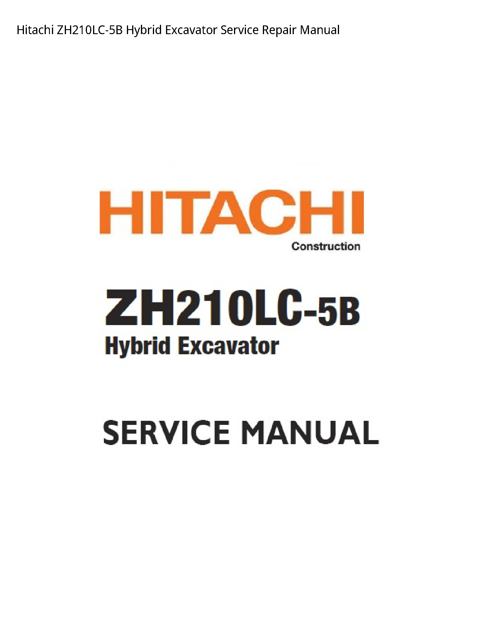 Hitachi ZH210LC-5B Hybrid Excavator manual