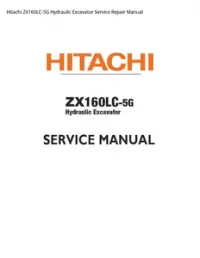 Hitachi ZX160LC-5G Hydraulic Excavator Service Repair Manual preview