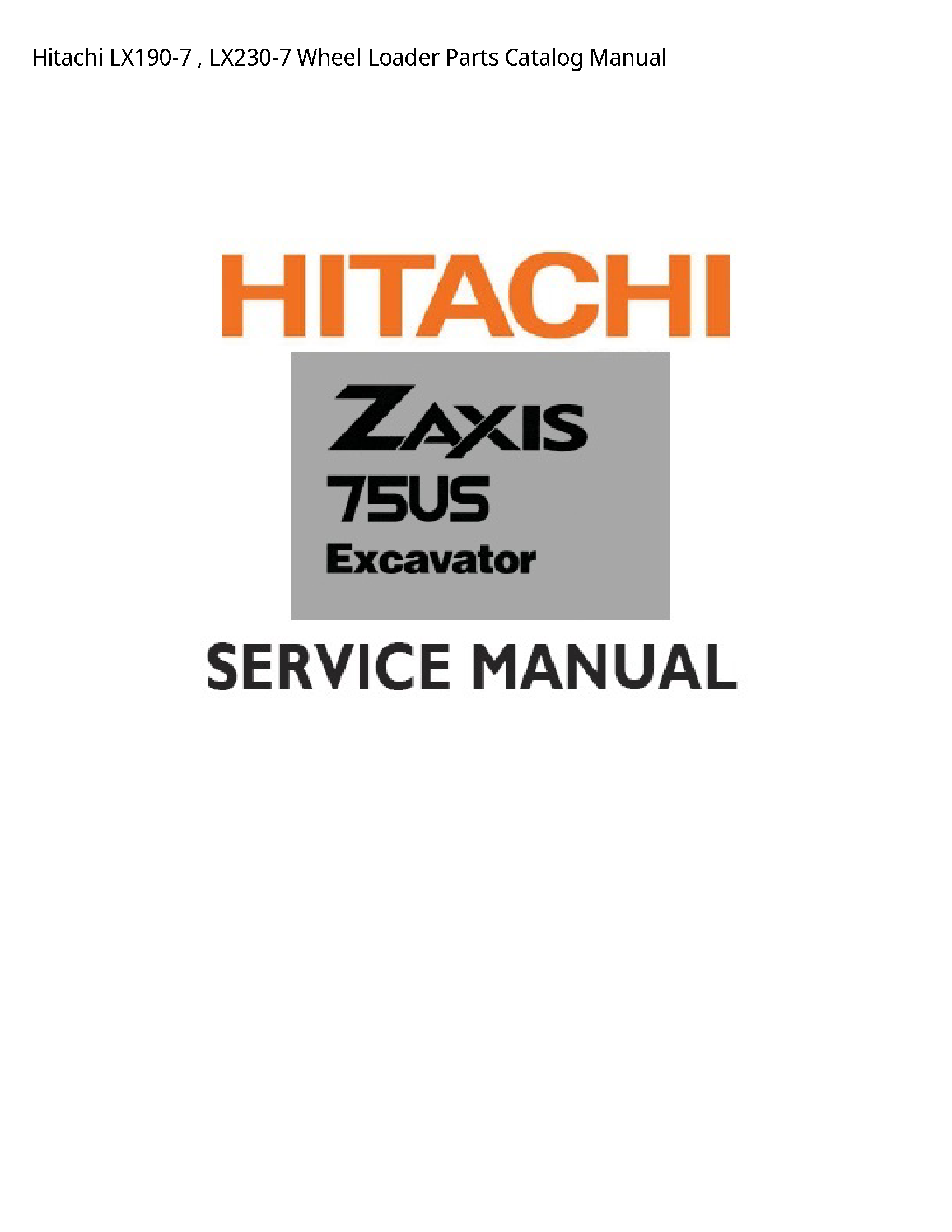 Hitachi LX190-7 Wheel Loader Parts Catalog manual