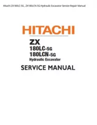 Hitachi ZX180LC-5G   ZX180LCN-5G Hydraulic Excavator Service Repair Manual preview