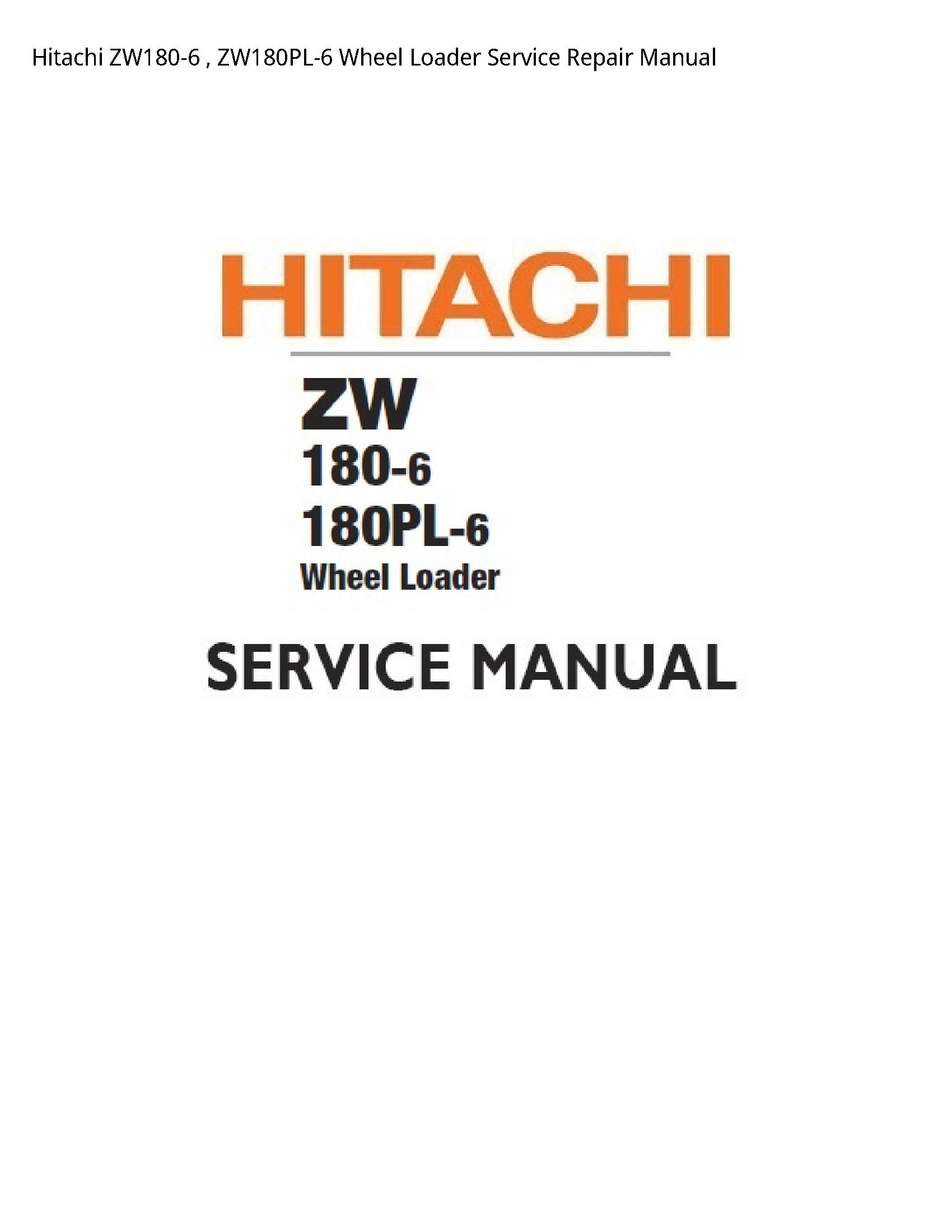 Hitachi ZW180-6 Wheel Loader manual
