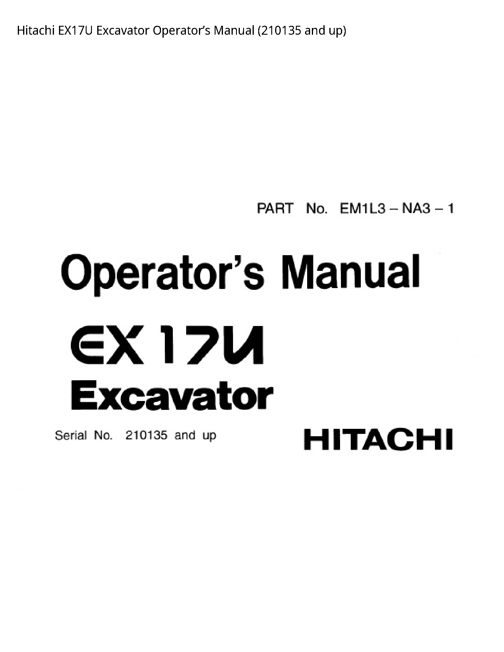Hitachi EX17U Excavator Operator’s manual