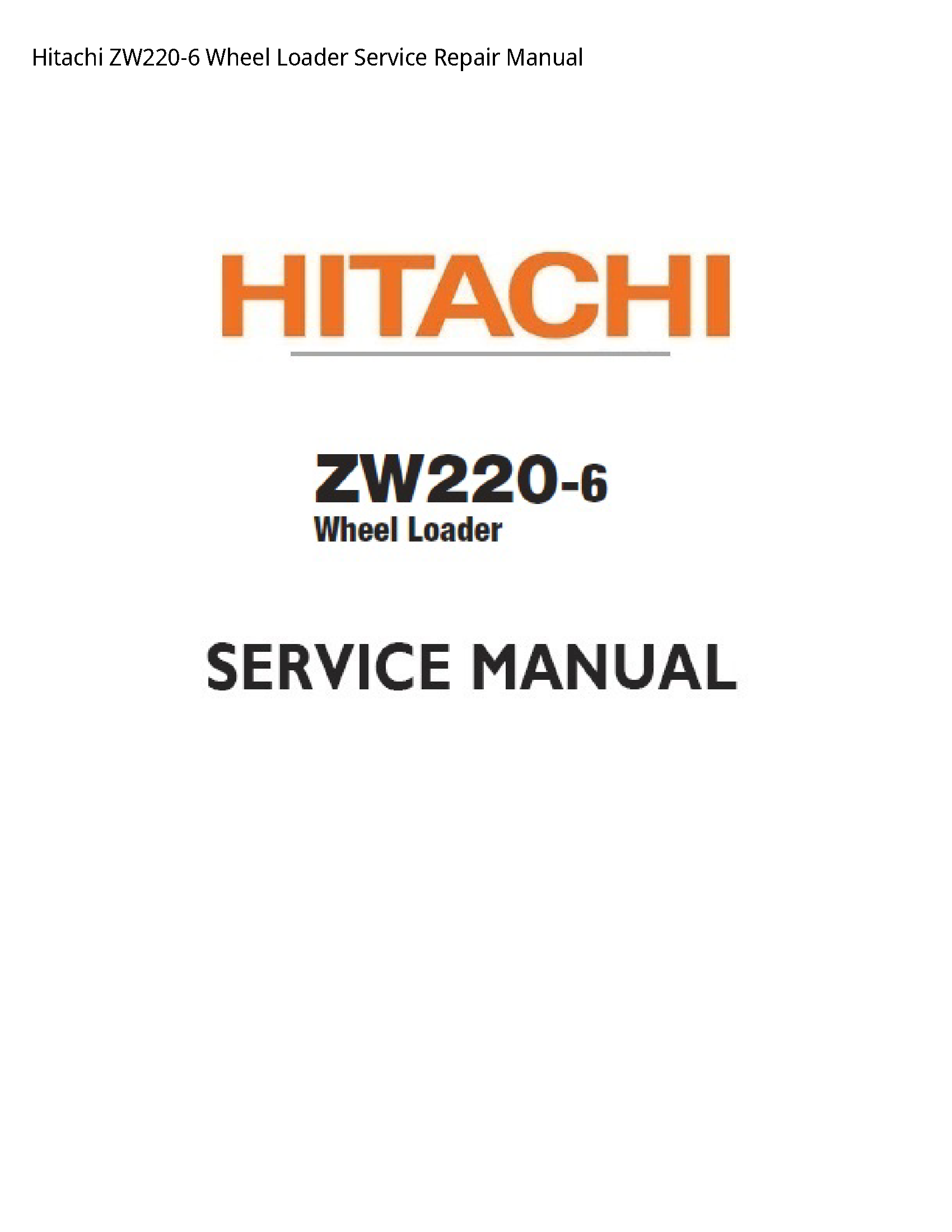 Hitachi ZW220-6 Wheel Loader manual