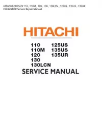 HITACHI ZAXIS ZX 110   110M   120   130   130LCN   125US   135US   135UR EXCAVATOR Service Repair Manual preview